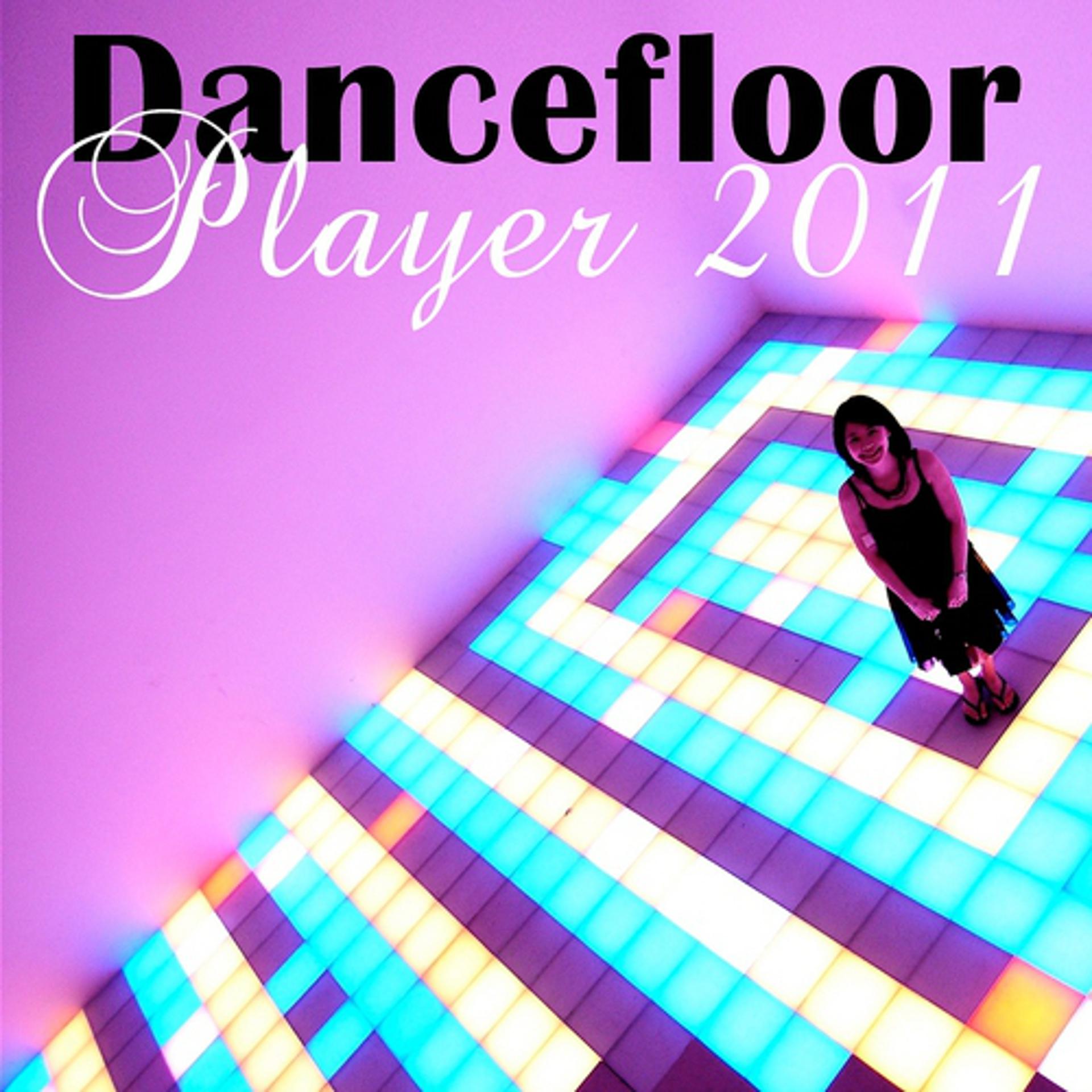 Постер альбома Dancefloor Player 2011