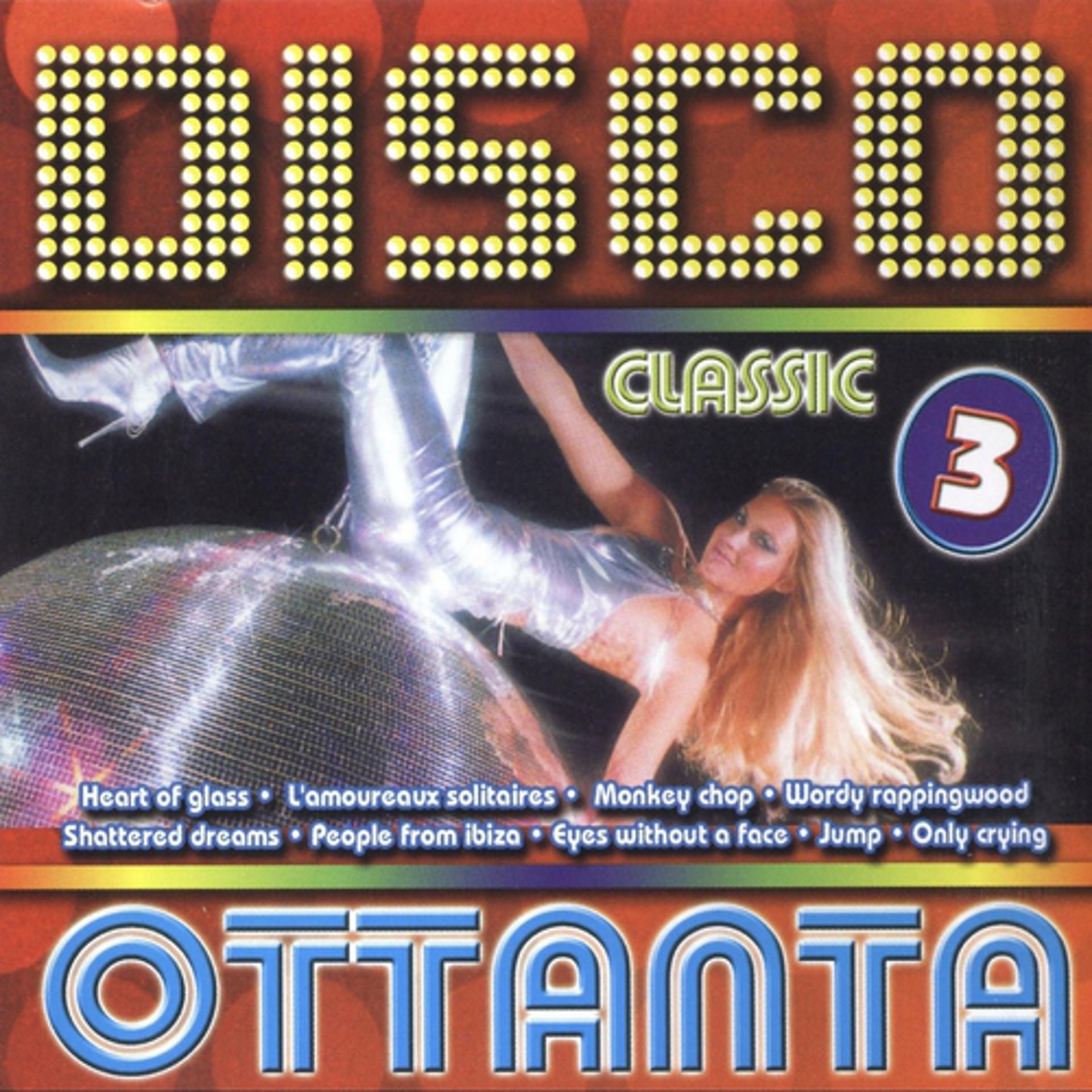 Постер альбома Disco Classic Ottanta 3