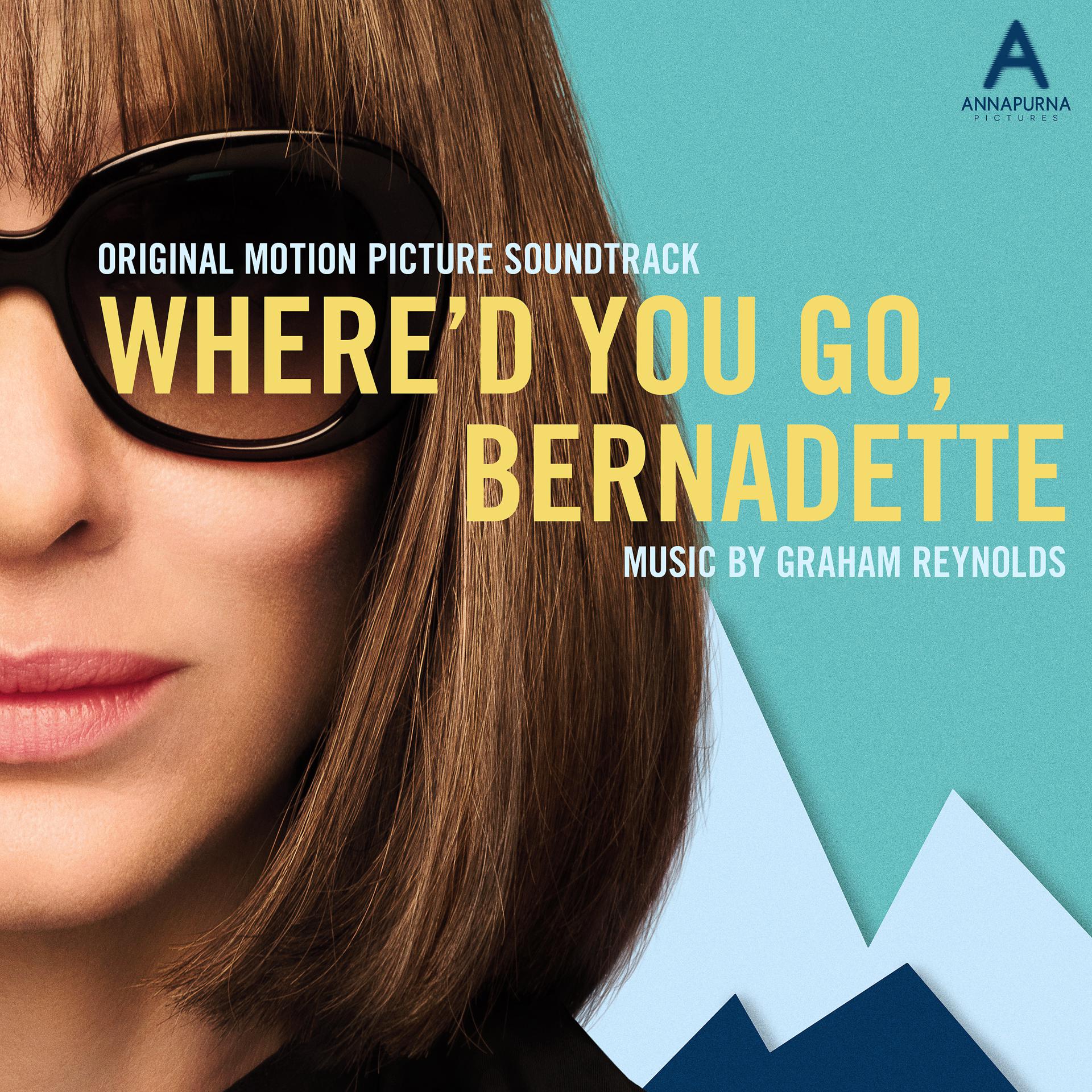 Постер альбома Where'd You Go, Bernadette (Original Motion Picture Soundtrack)