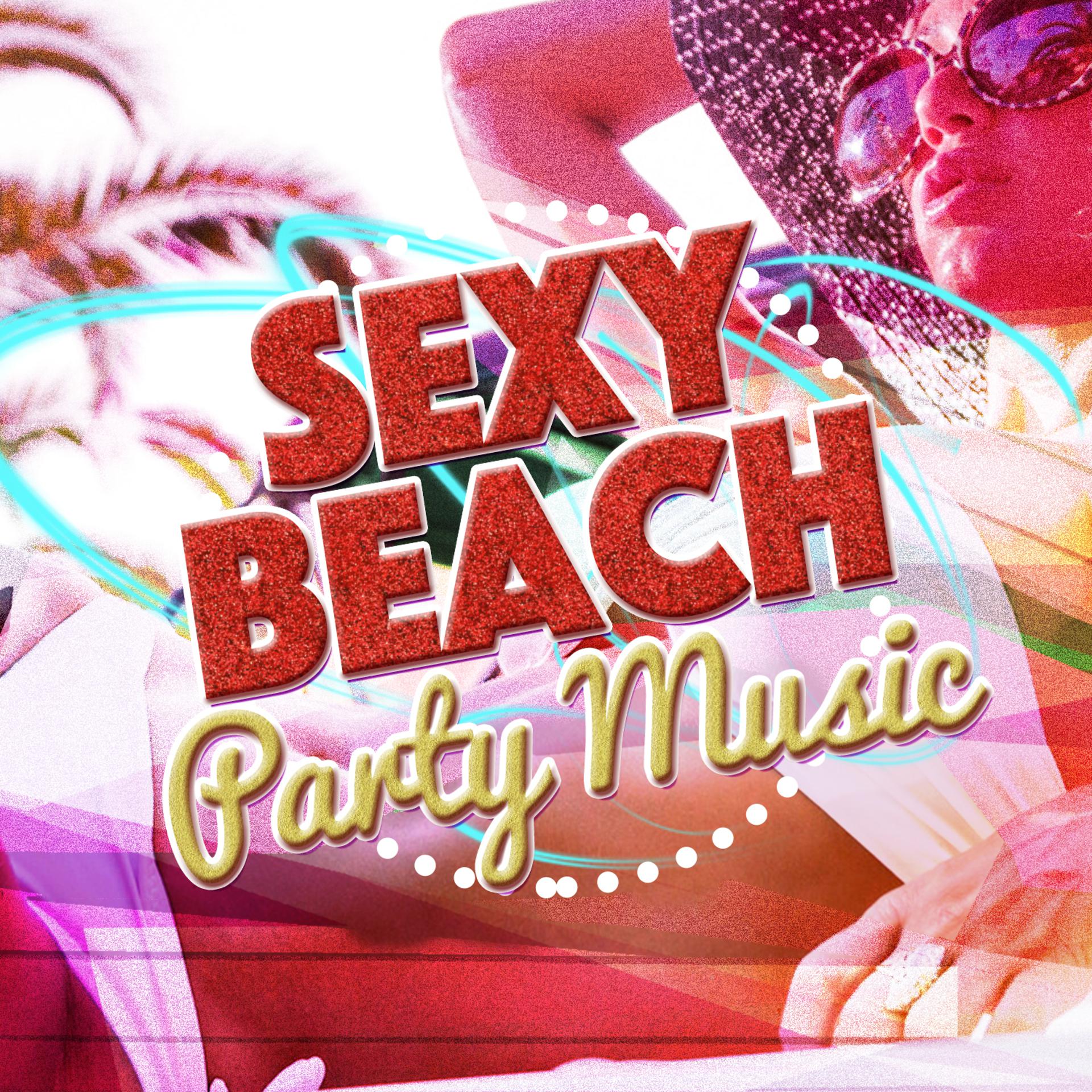 Постер альбома Sexy Beach Party Music
