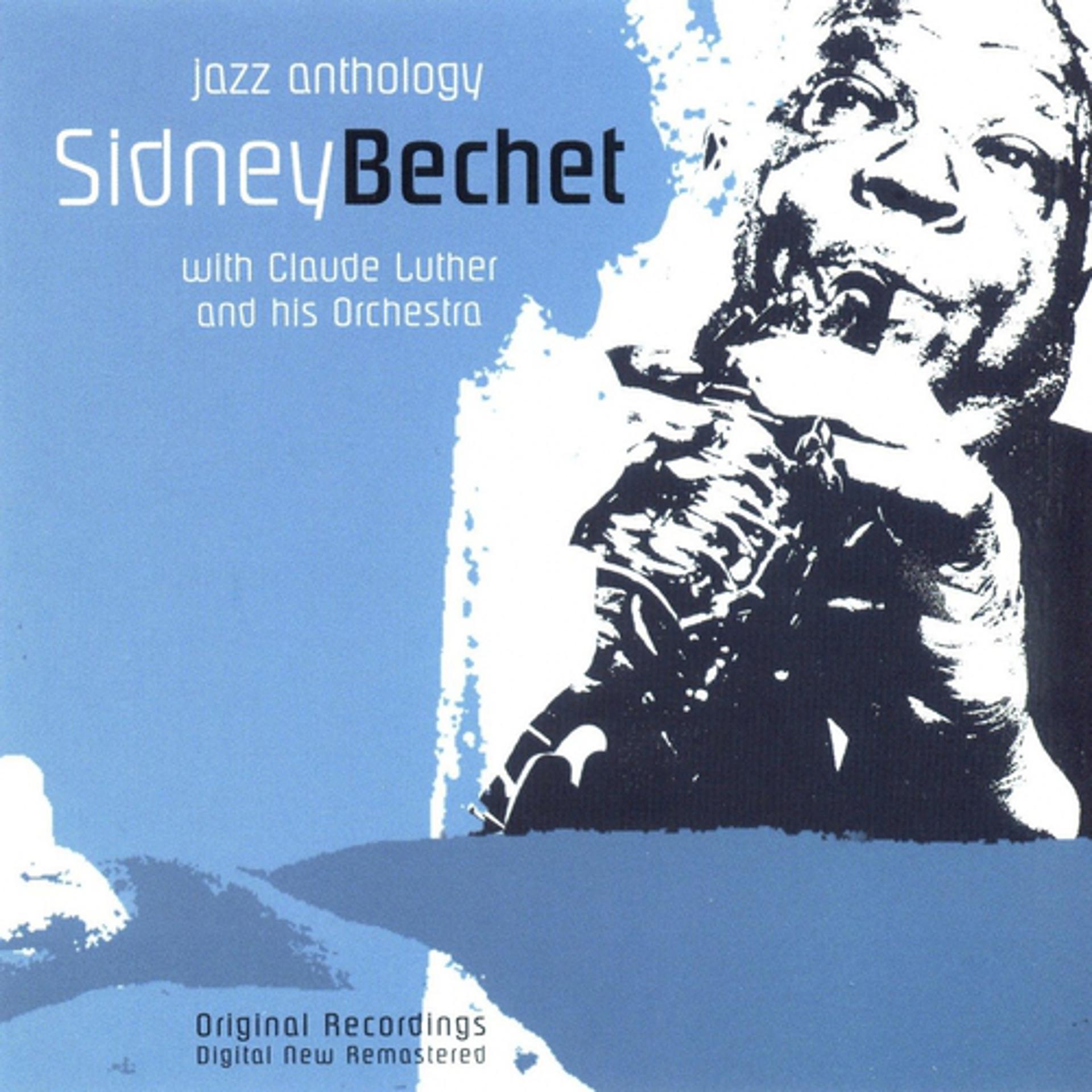 Постер альбома Sidney Bechet (Jazz Anthology)