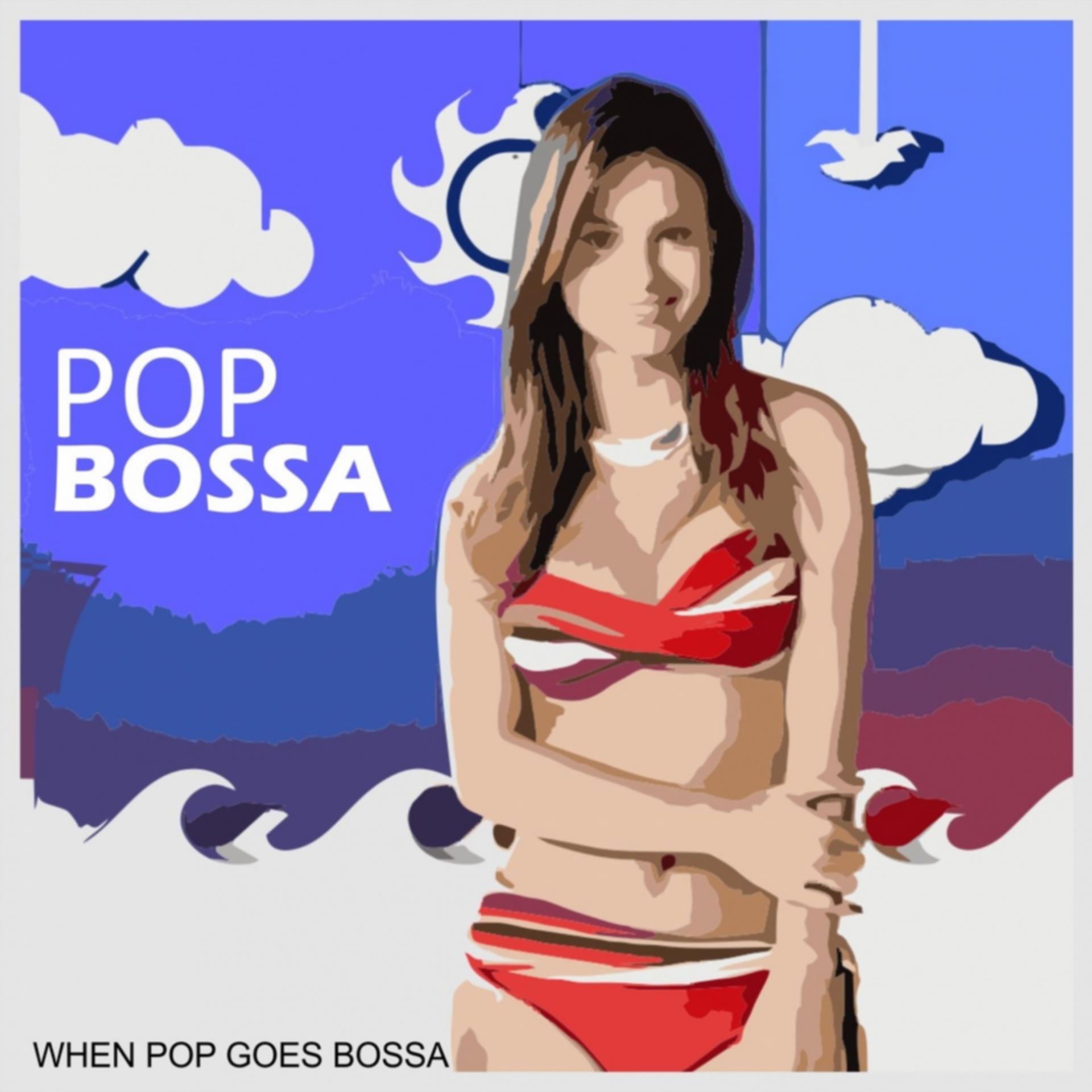 Постер альбома Pop Bossa (When Pop Goes Bossa)