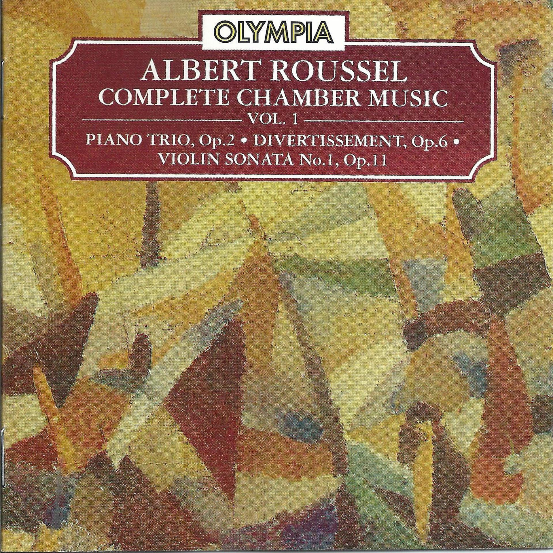 Постер альбома Albert Roussel: Complete Chamber Music, Vol. 1