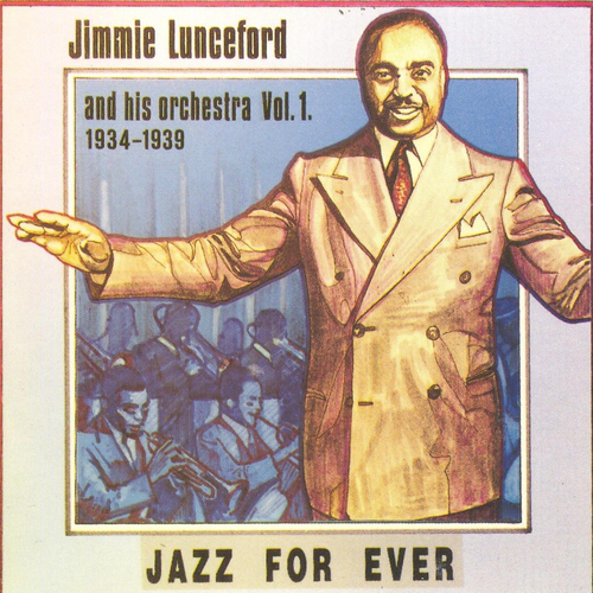 Постер альбома Jimmie Lunceford and His Orchestra, Vol. 1 (1934-1939)