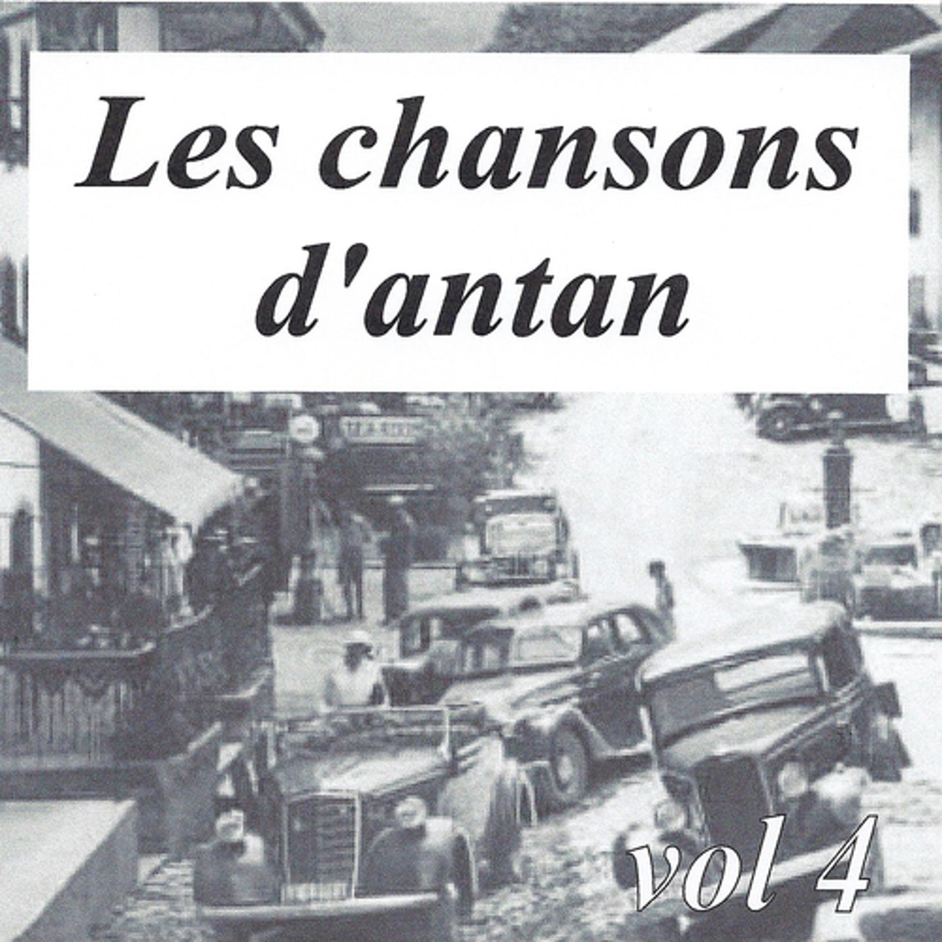Постер альбома Les chansons d'antan, vol. 4