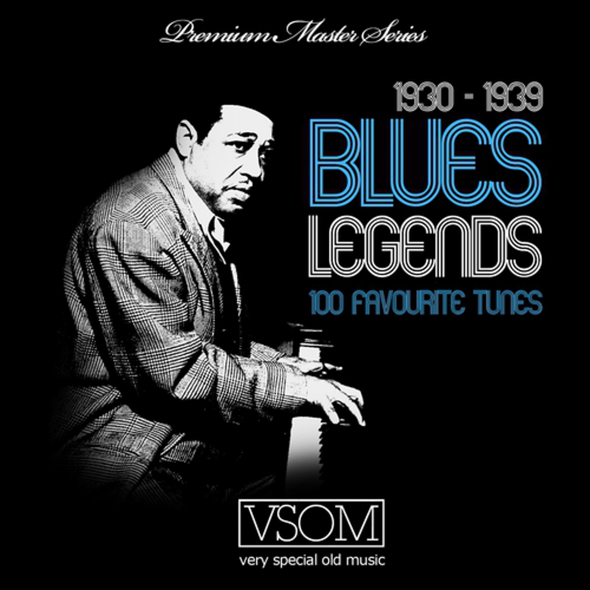 Постер альбома Blues Legends 1930 - 1939