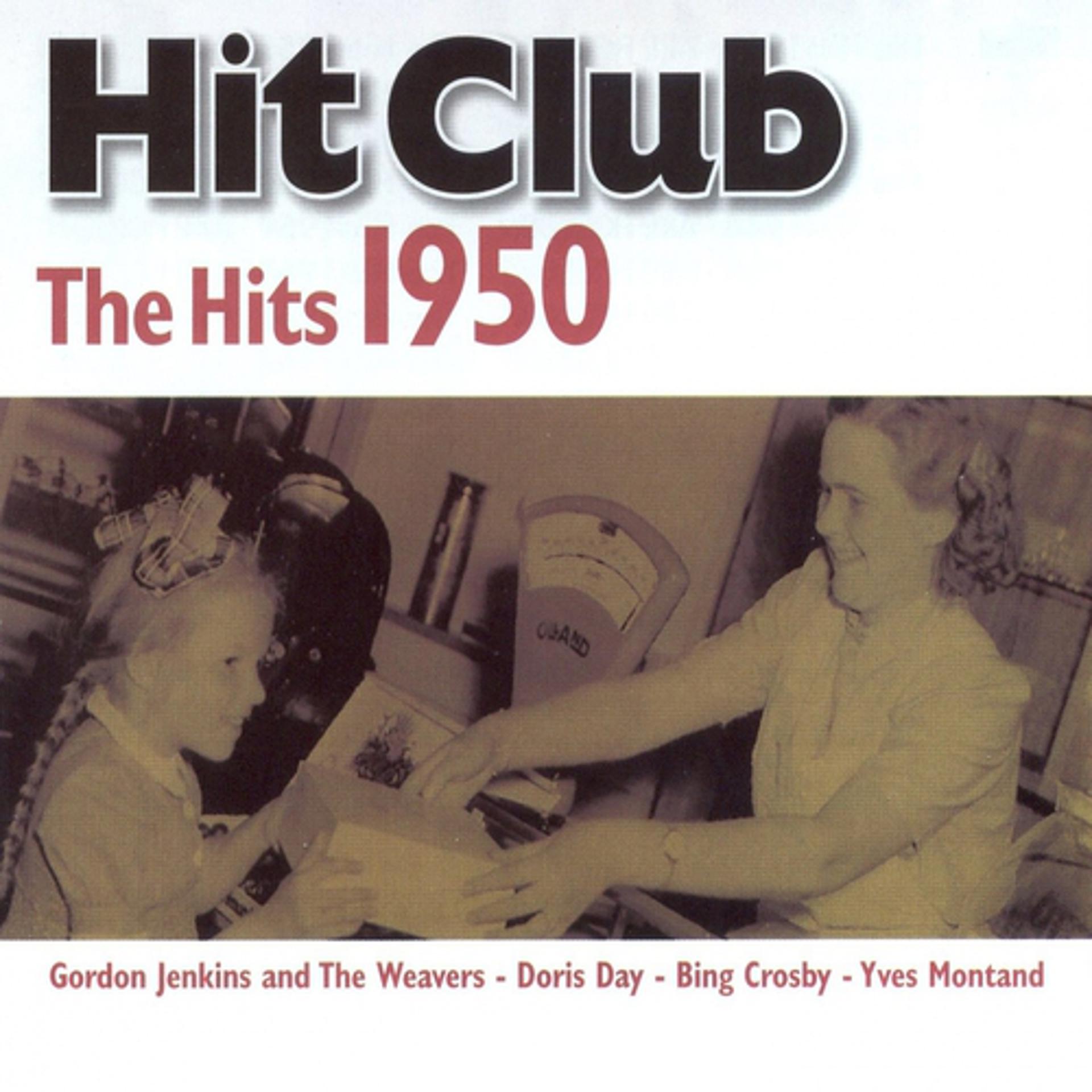 Постер альбома Hit Club, The Hits 1950