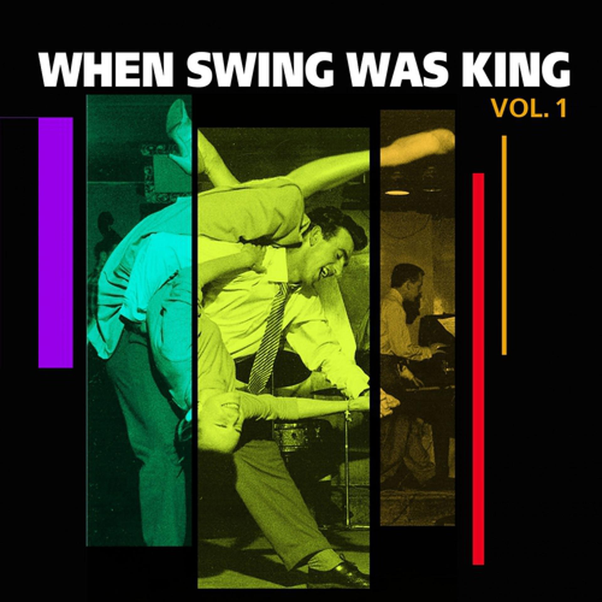 Постер альбома When Swing Was King, Vol. I