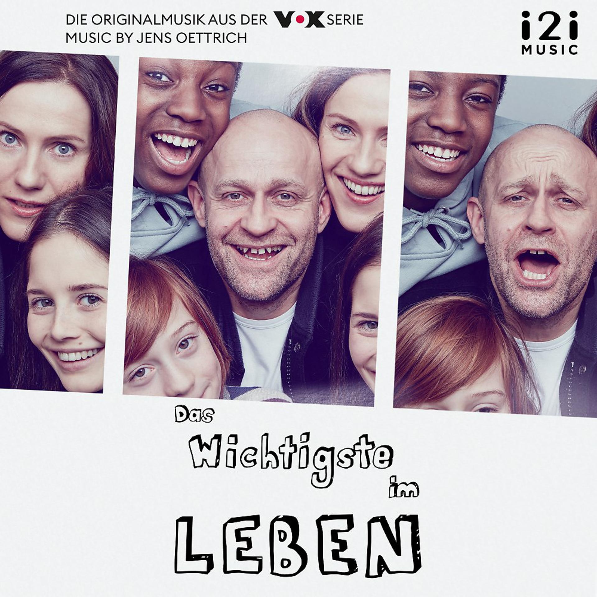 Постер альбома Das Wichtigste im Leben (Die Originalmusik aus der VOX Serie)