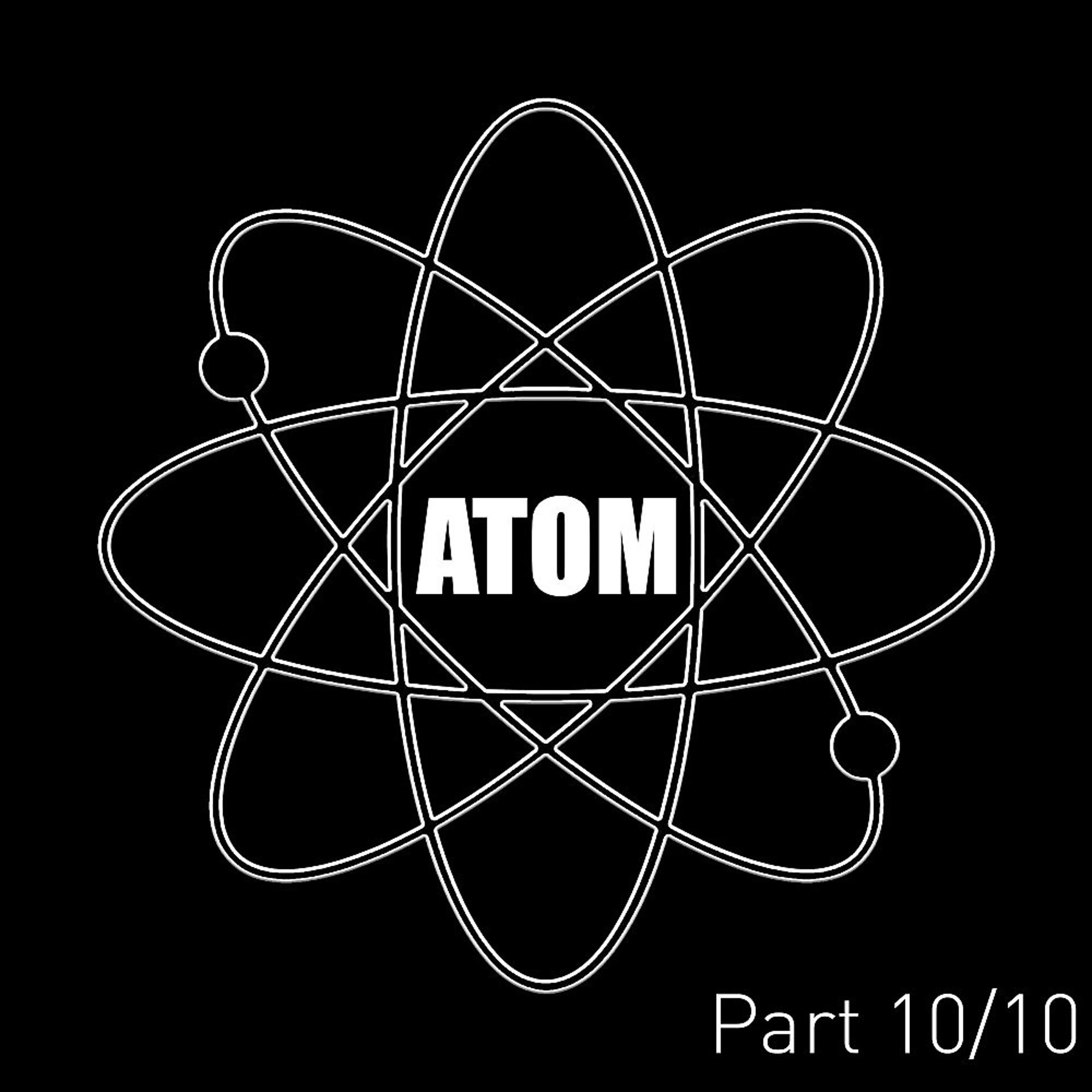 Постер альбома Atom (Pt. 10)