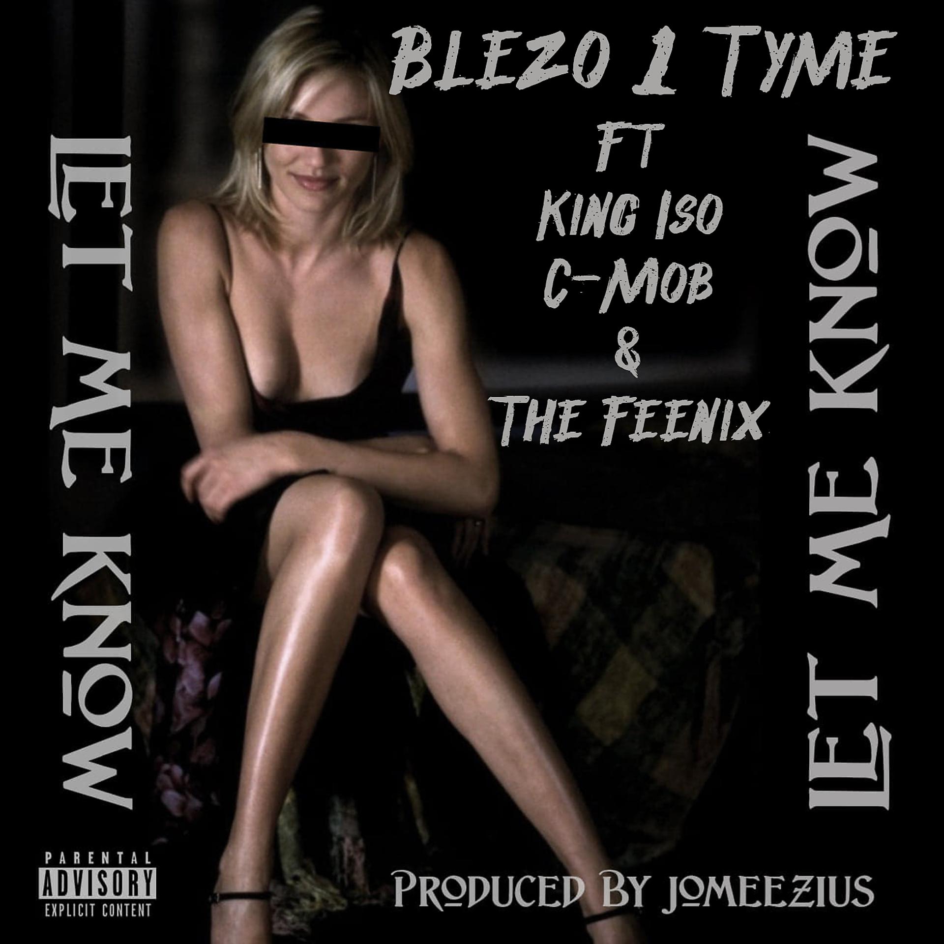 Постер альбома Let Me Know (feat. King Iso, C-Mob & The Feenix)