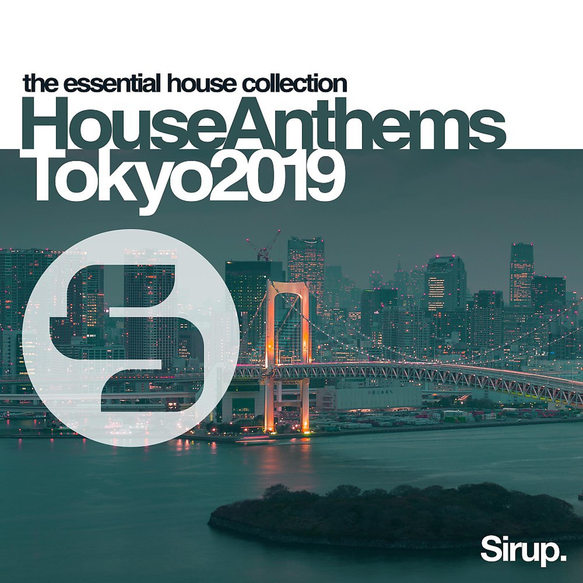 Постер альбома Sirup House Anthems Tokyo 2019