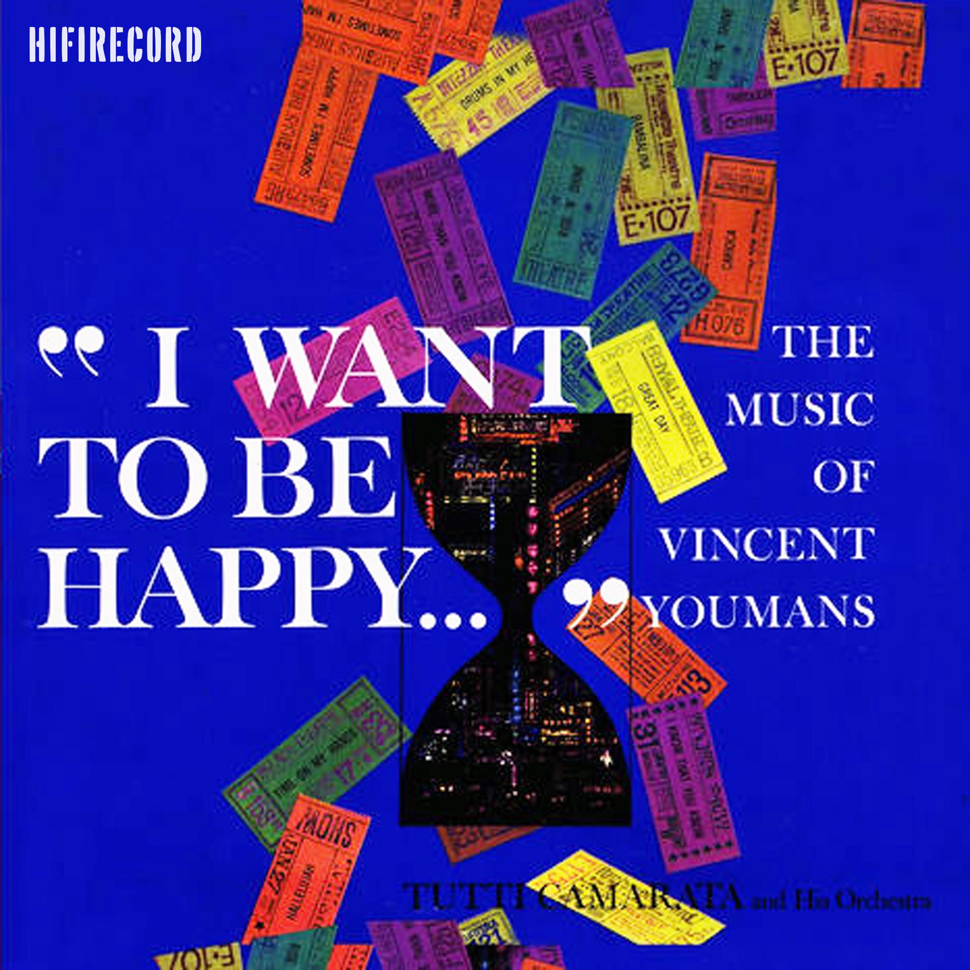 Постер альбома I Want to Be Happy…The Music of Vincent Youmans