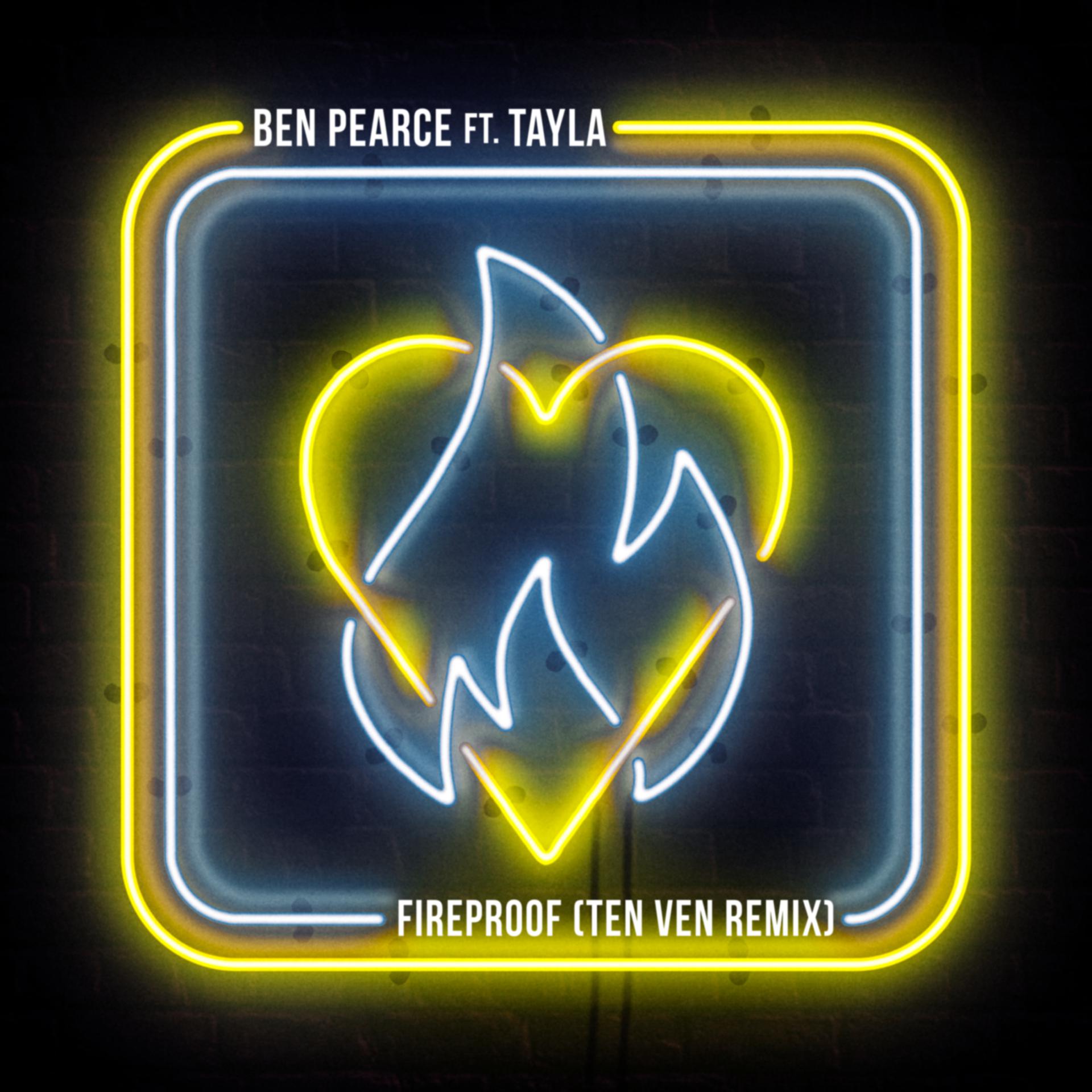 Постер альбома Fireproof (feat. Tayla) [Ten Ven Remix]