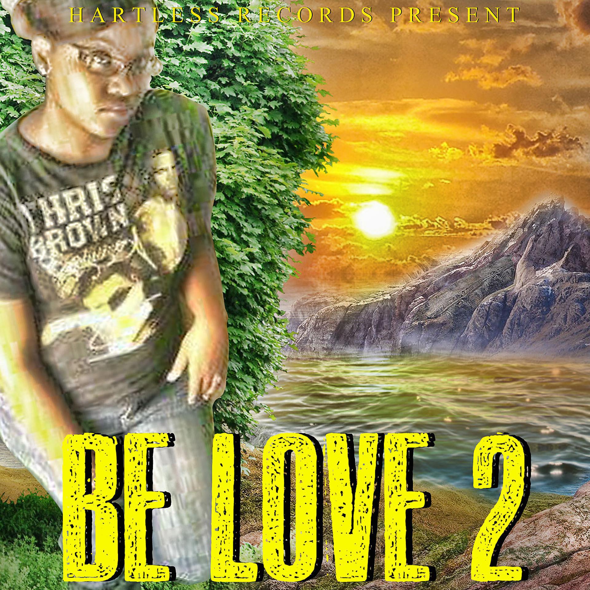 Постер альбома Be Love 2