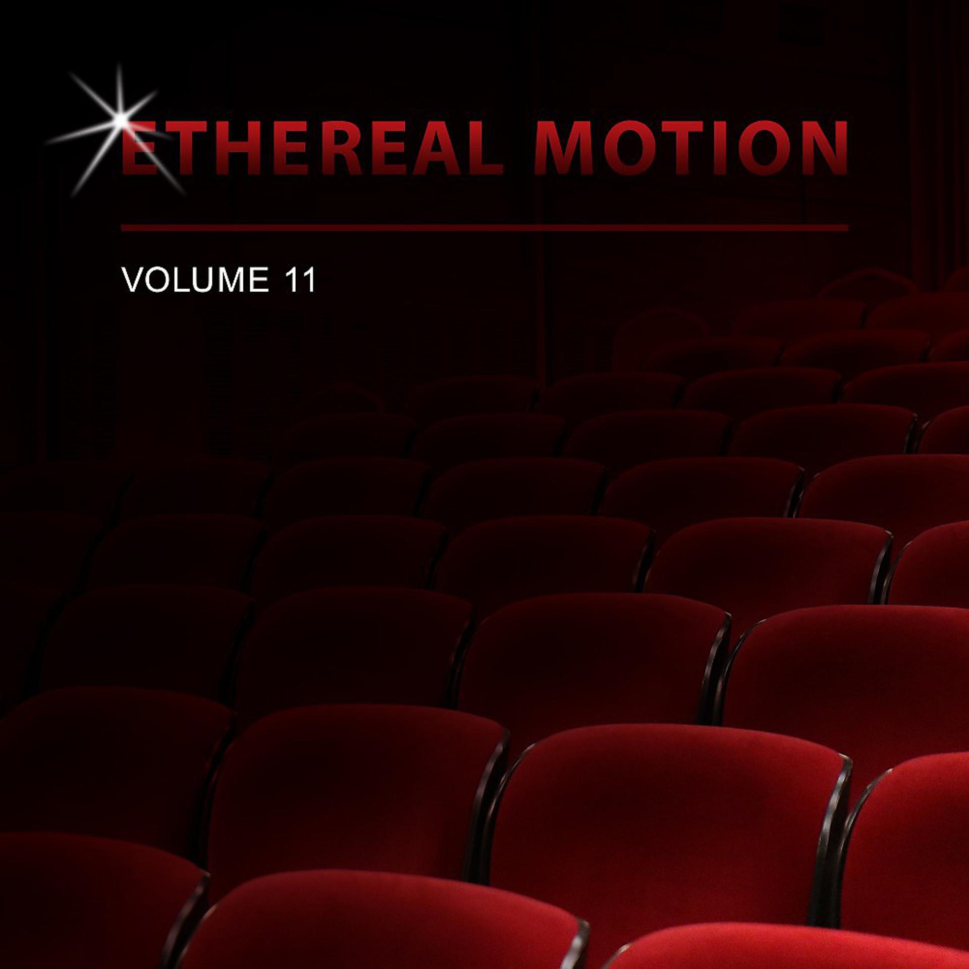 Постер альбома Ethereal Motion, Vol. 11