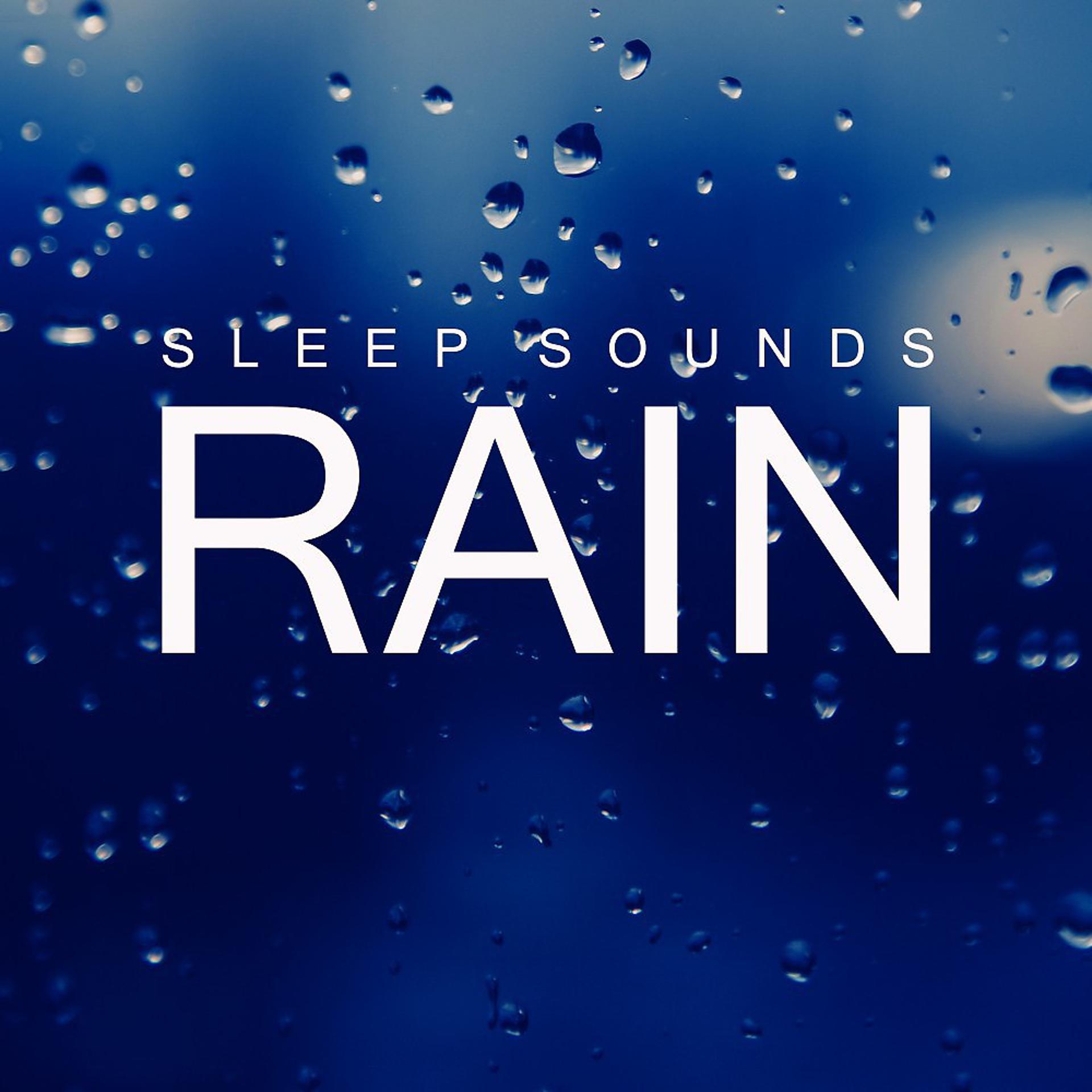 Постер альбома Sleep Sounds: Rain