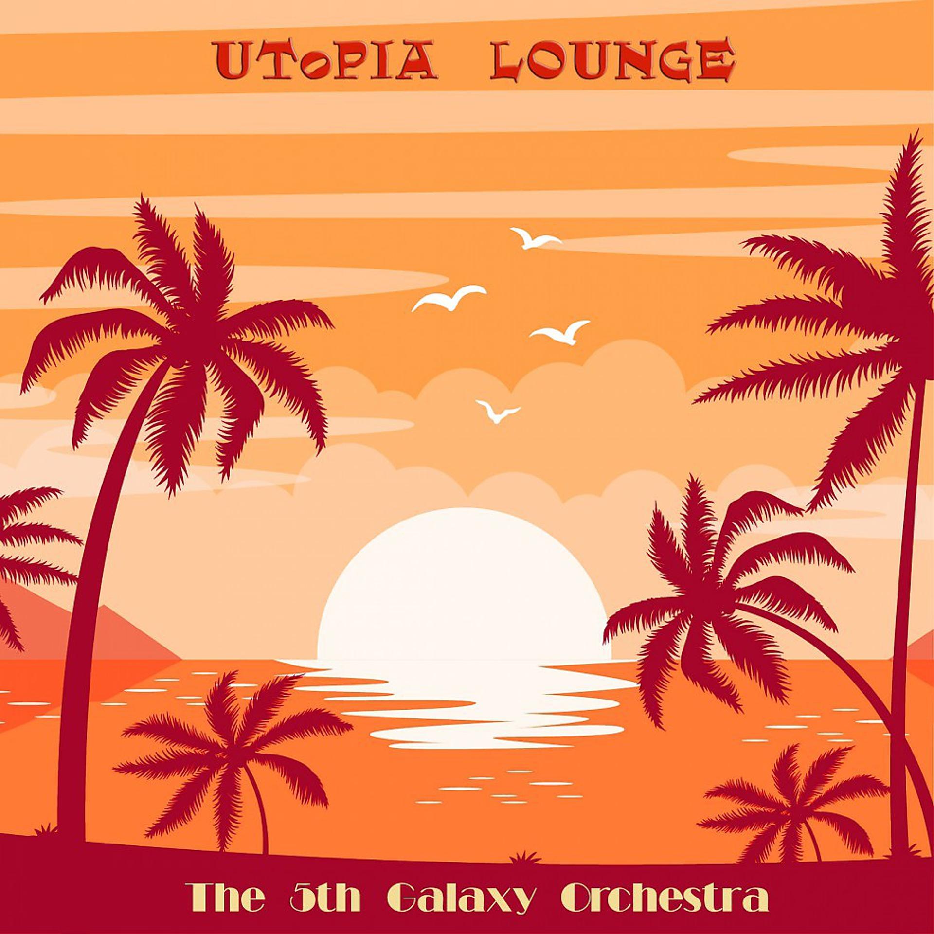Постер альбома Utopia Lounge