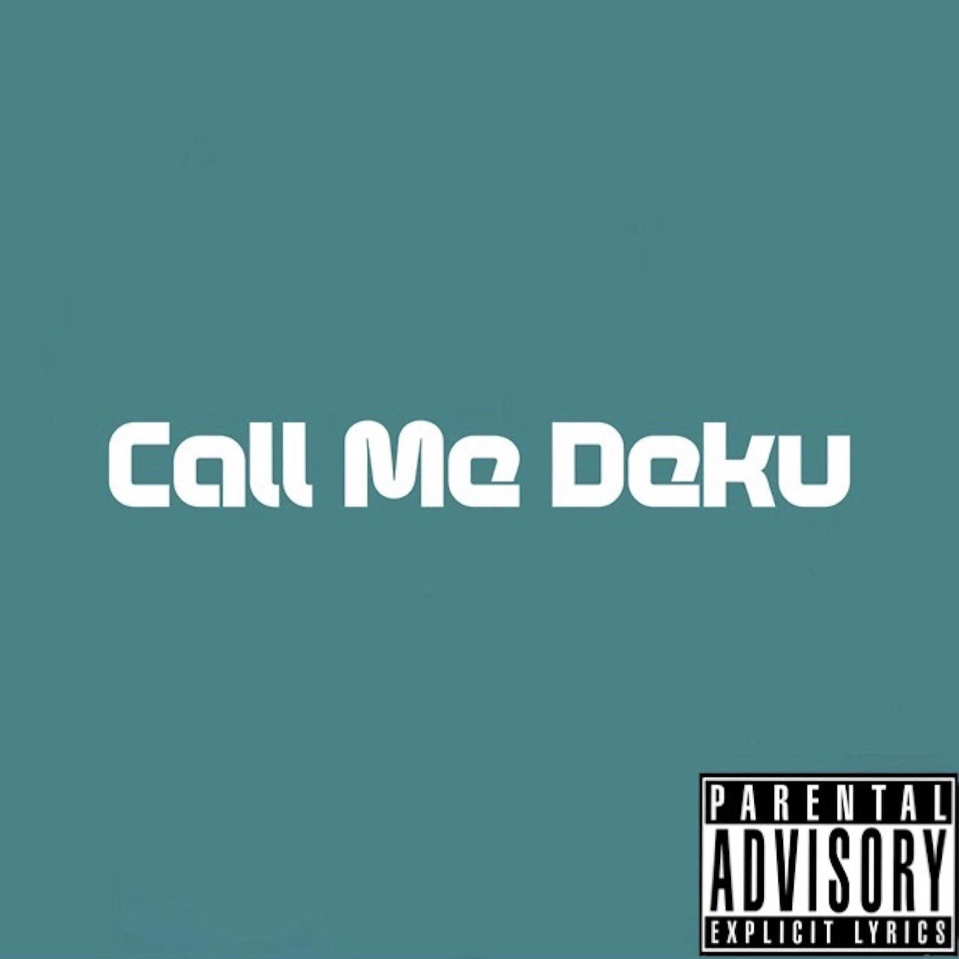 Постер альбома Call Me Deku