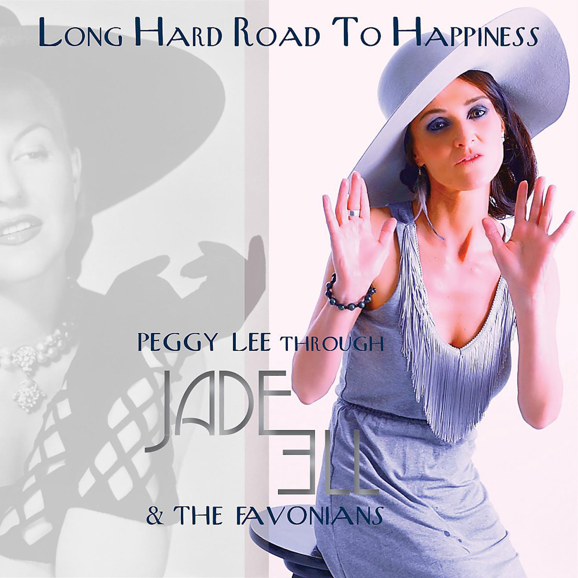 Постер альбома Long Hard Road to Happiness