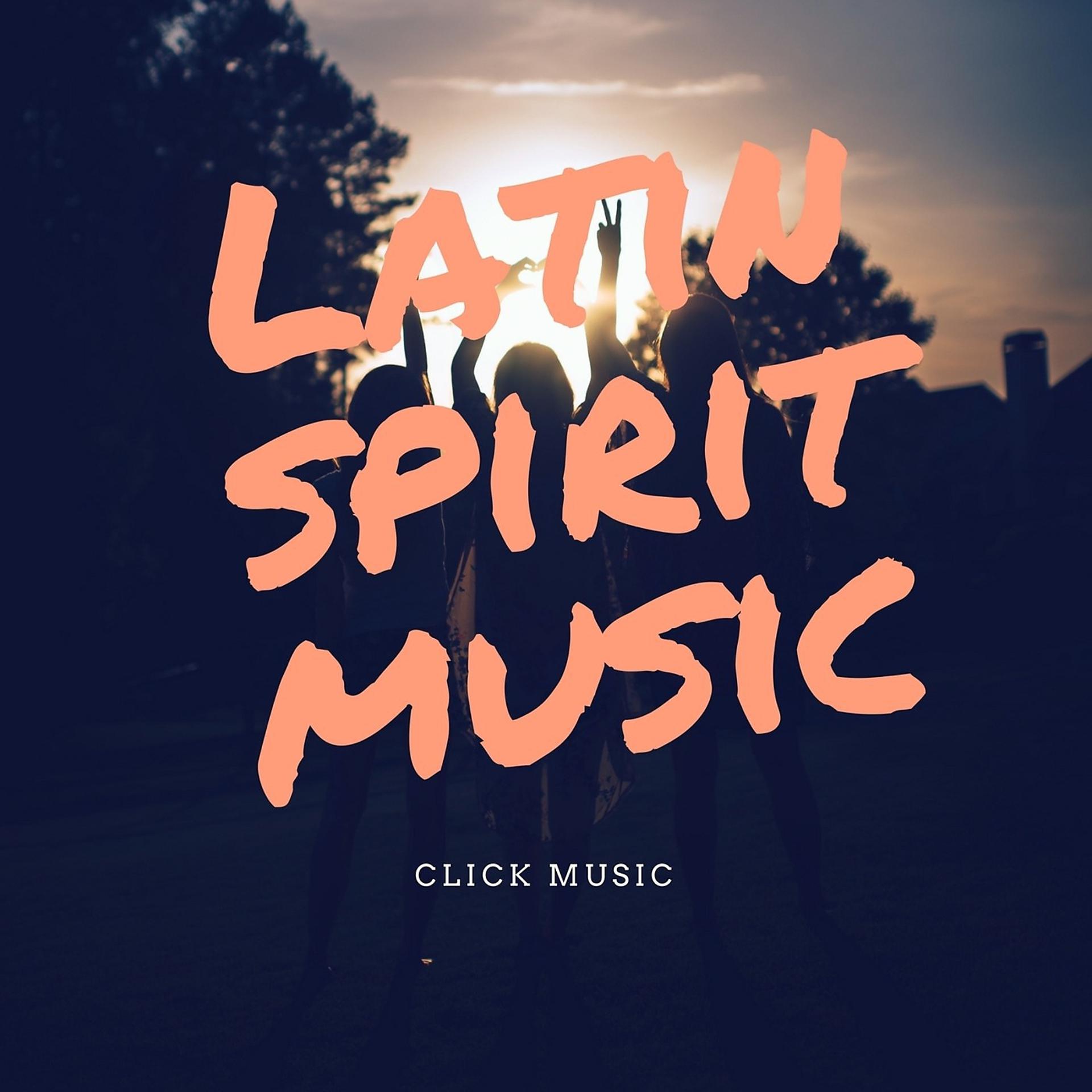 Постер альбома Latin Music Spirit