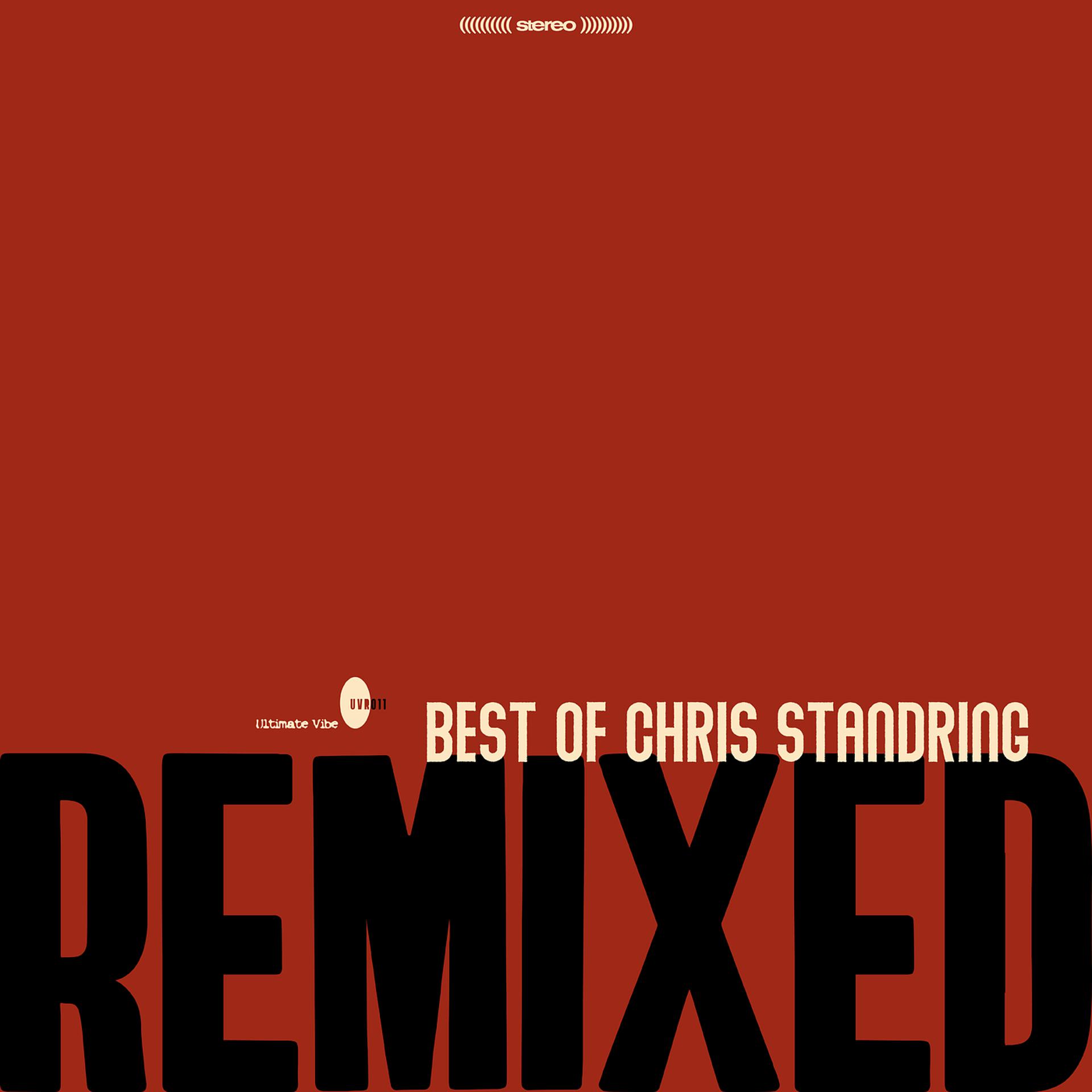 Постер альбома Best of Chris Standring Remixed