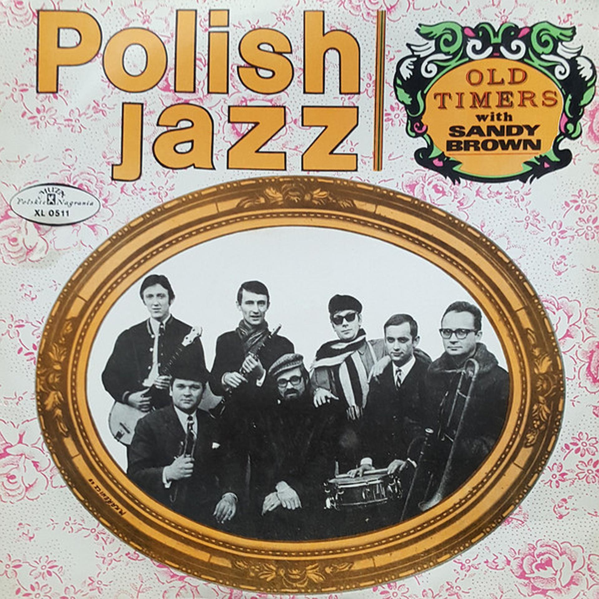 Постер альбома Old Timers with Sandy Brown (Polish Jazz, Vol. 16)