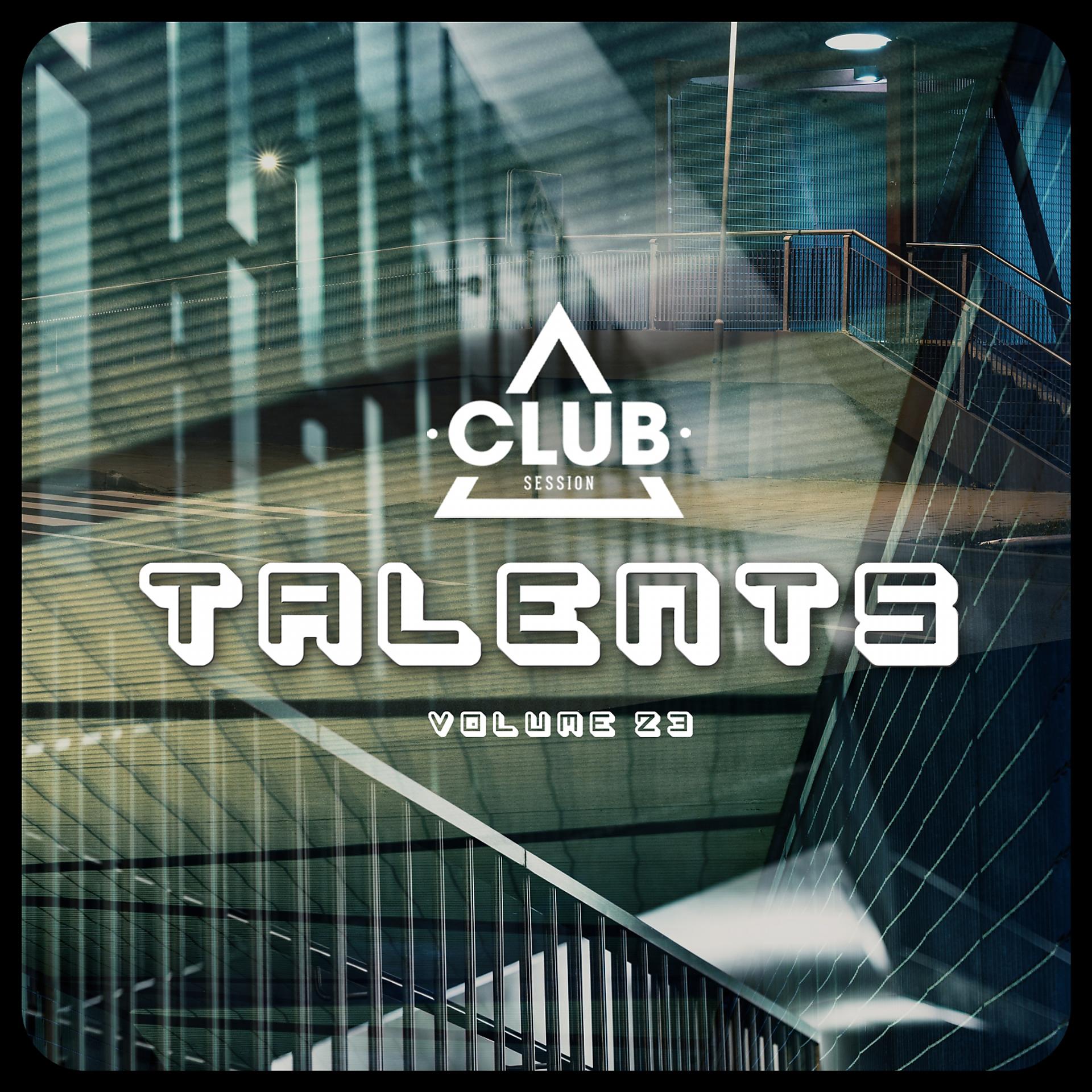 Постер альбома Club Session pres. Talents, Vol. 23