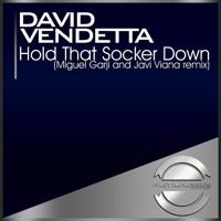 Постер альбома Hold That Socker Down (Miguel Garji and Javi Viana Remix)