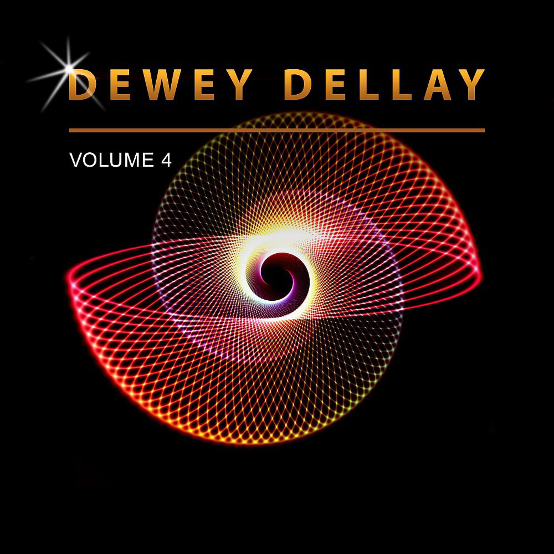 Постер альбома Dewey Dellay, Vol. 4