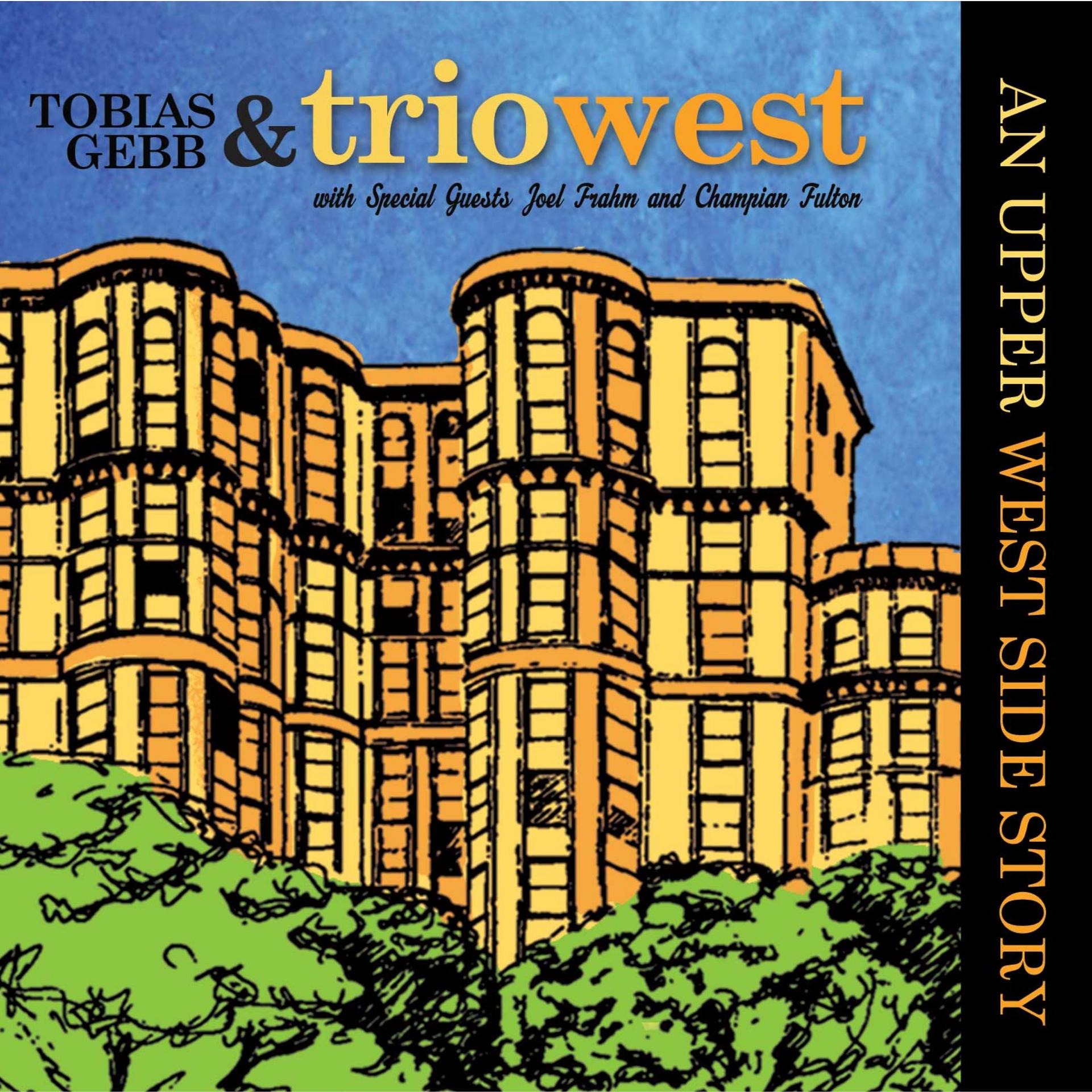 Постер альбома Trio West: An Upper Westside Story