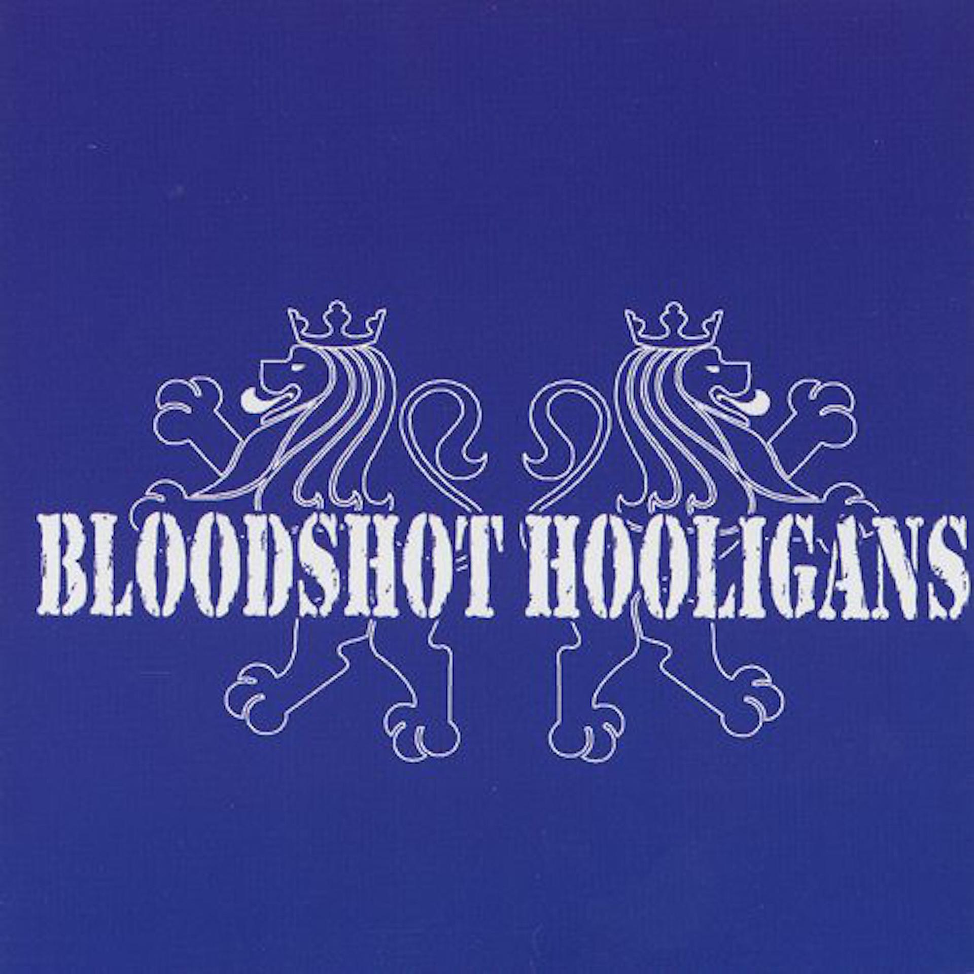 Постер альбома Bloodshot Hooligans