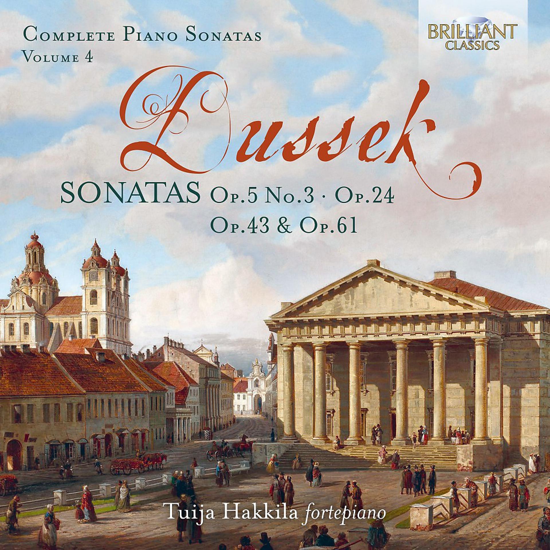 Постер альбома Dussek: Sonatas, Op. 5 No.3, Op. 24, Op. 43 & Op.61, Vol. 4