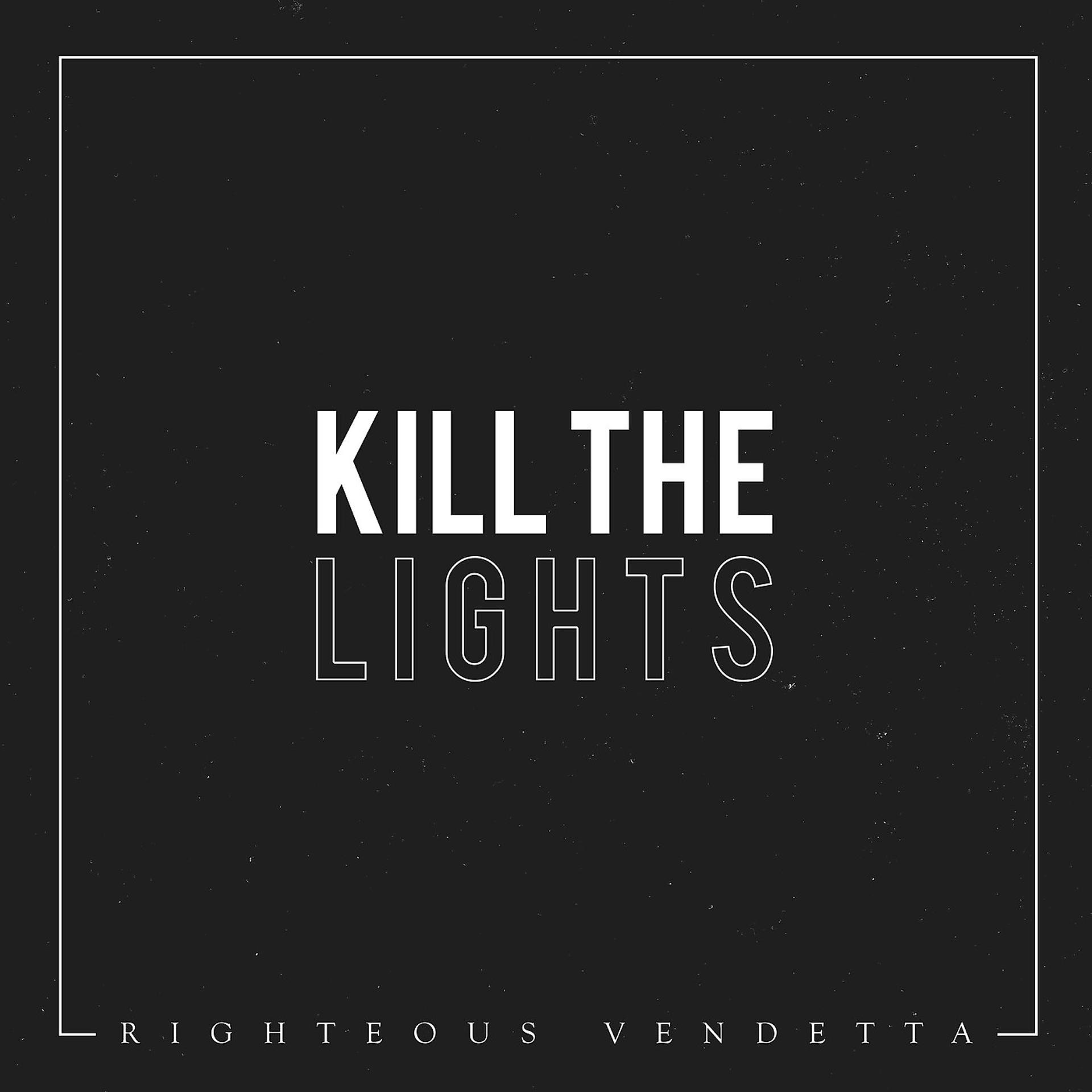 Постер альбома Kill the Lights