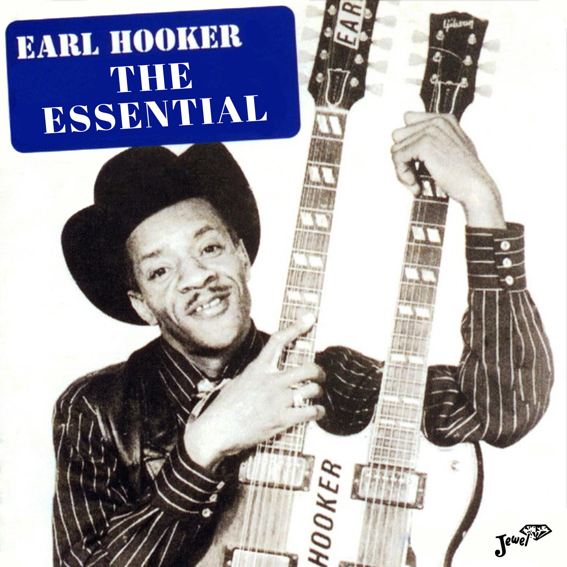 Постер альбома The Essential Earl Hooker
