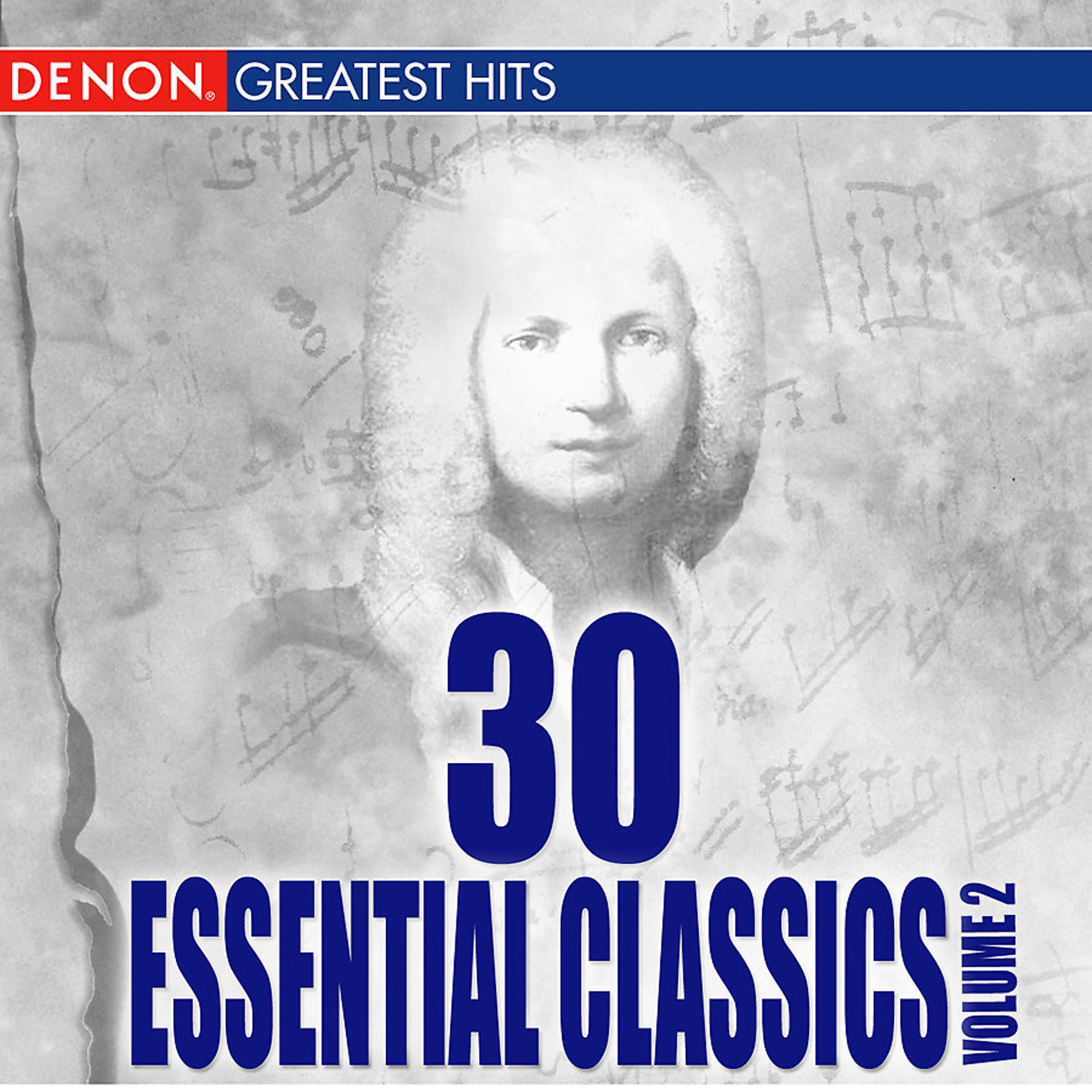 Постер альбома 30 Esssential Classics, Vol. 2
