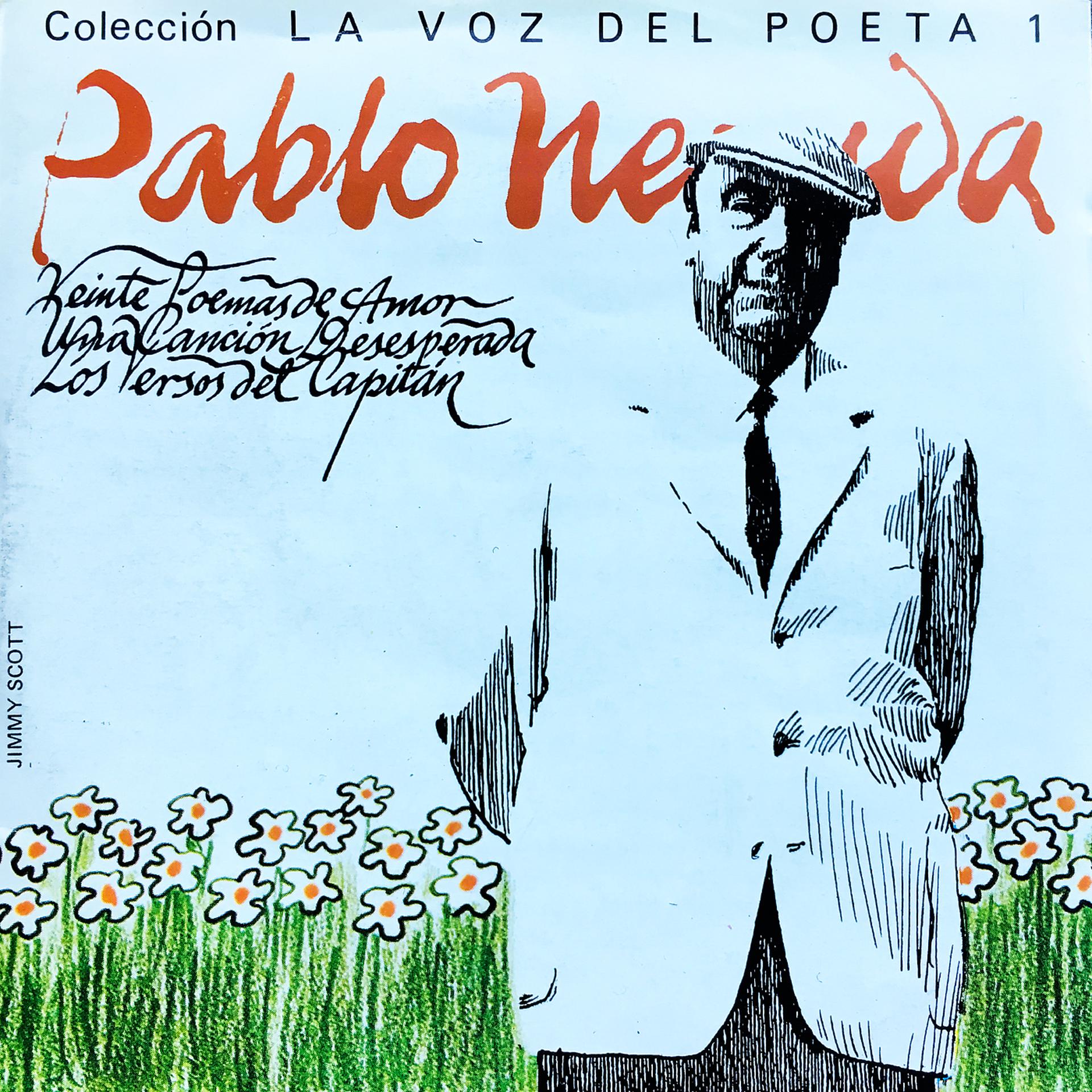 Постер альбома Pablo Neruda, La Voz Del Poeta