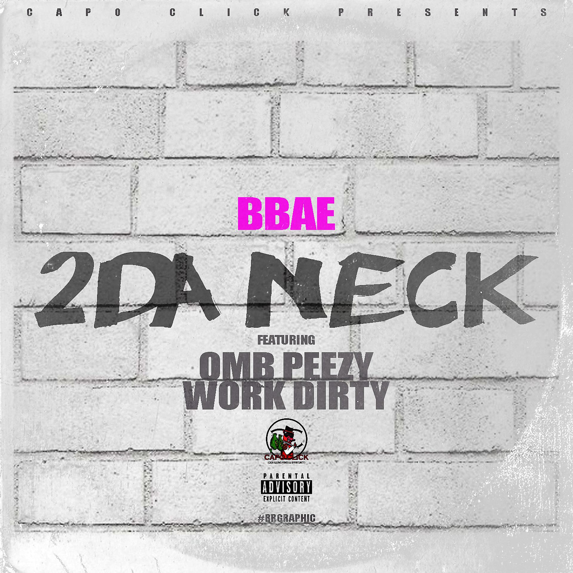 Постер альбома 2 Da Neck (feat. OMB Peezy)