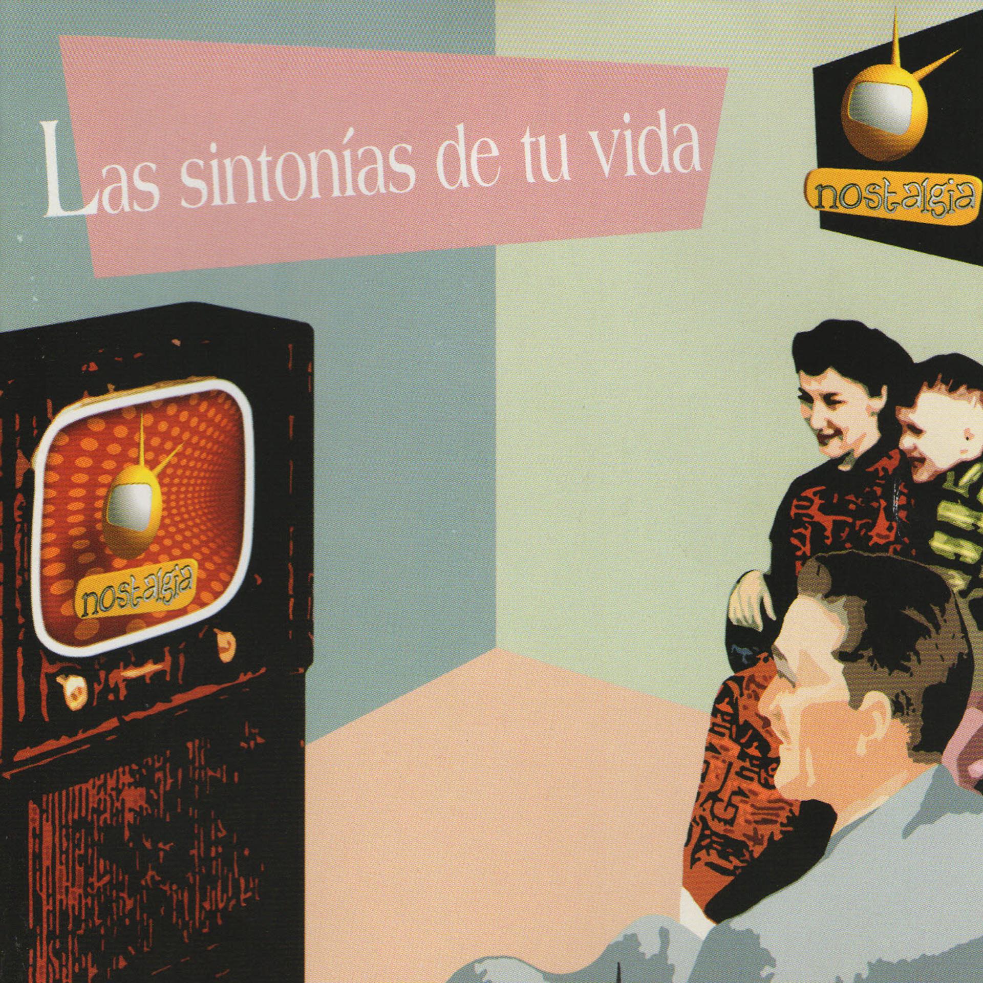 Постер альбома Las Sintonías de Tu Vida (Musica Original de Televisión)