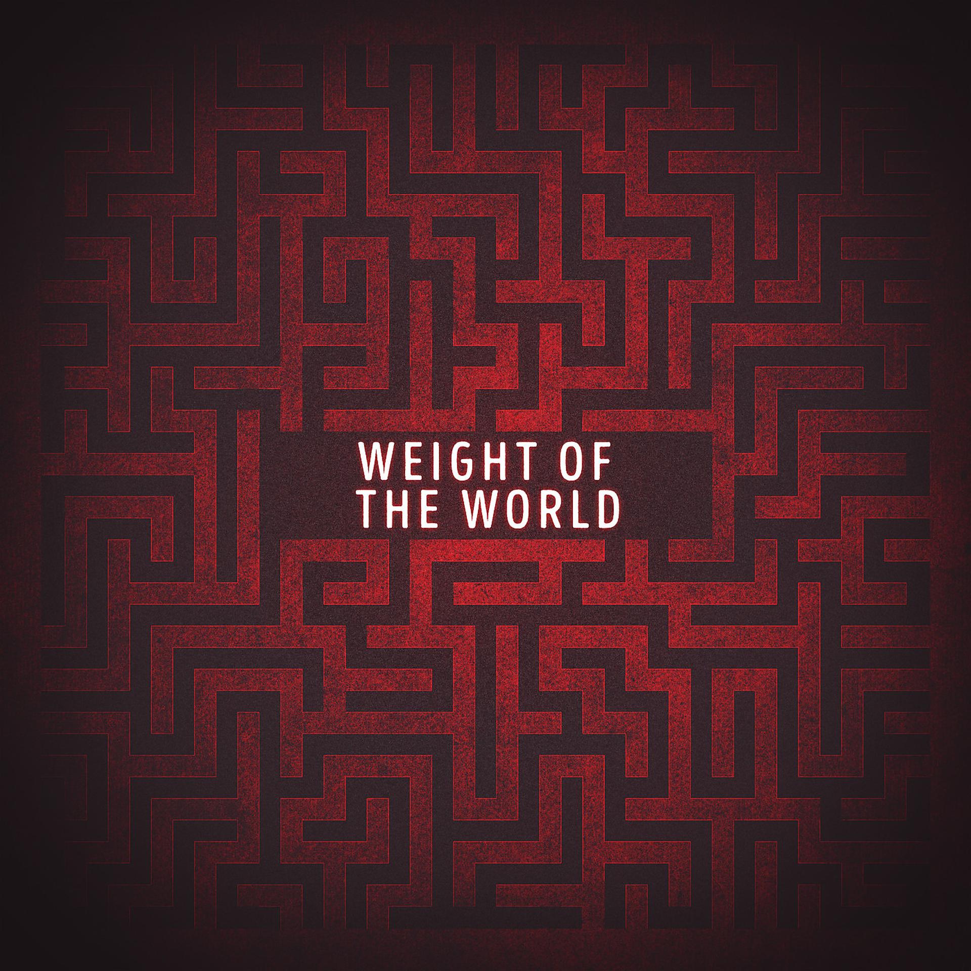 Постер альбома Weight of the World