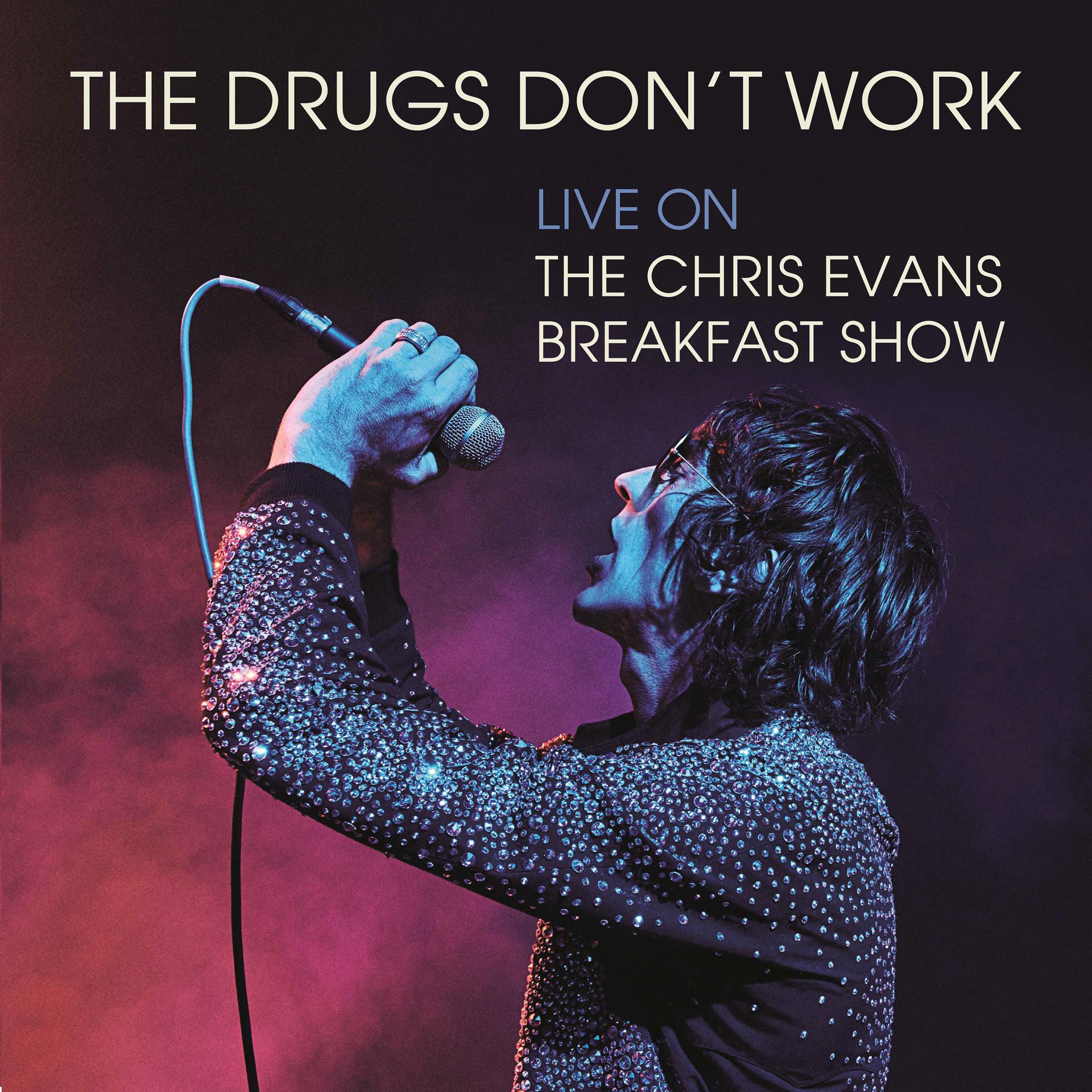 Постер альбома The Drugs Don't Work (Live on The Chris Evans Breakfast Show)