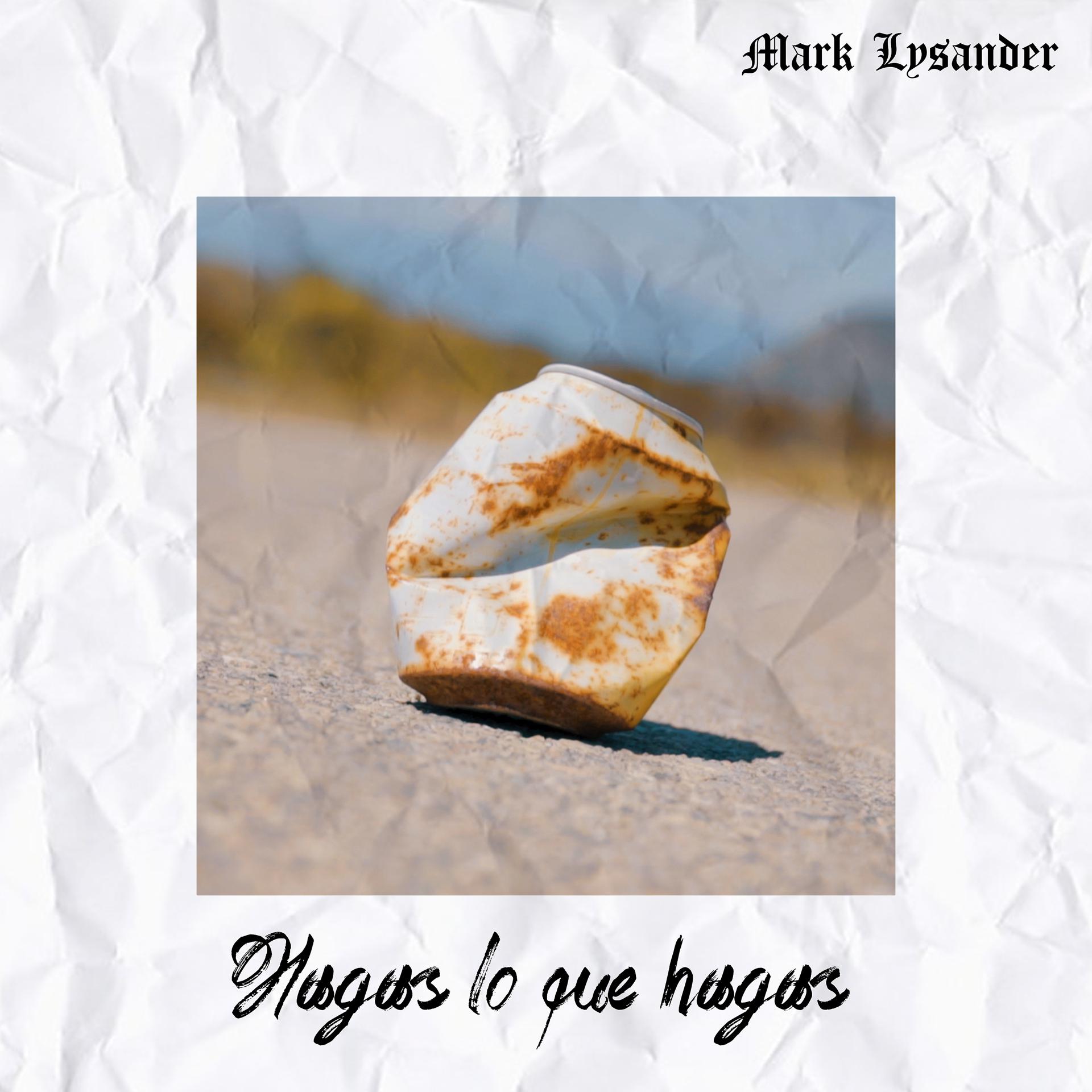 Постер альбома Hagas Lo Que Hagas