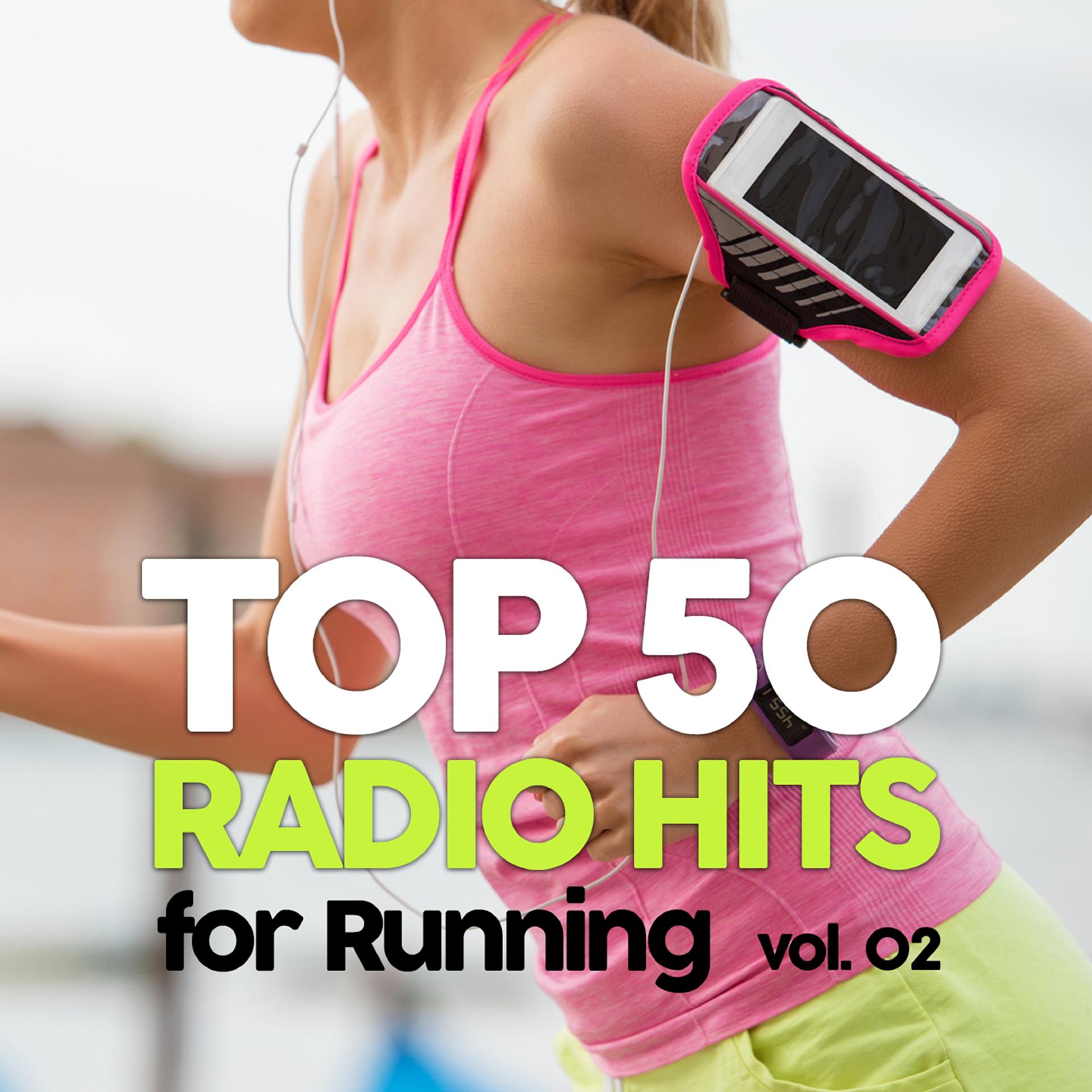 Постер альбома Top 50 Radio Hits for Running 02