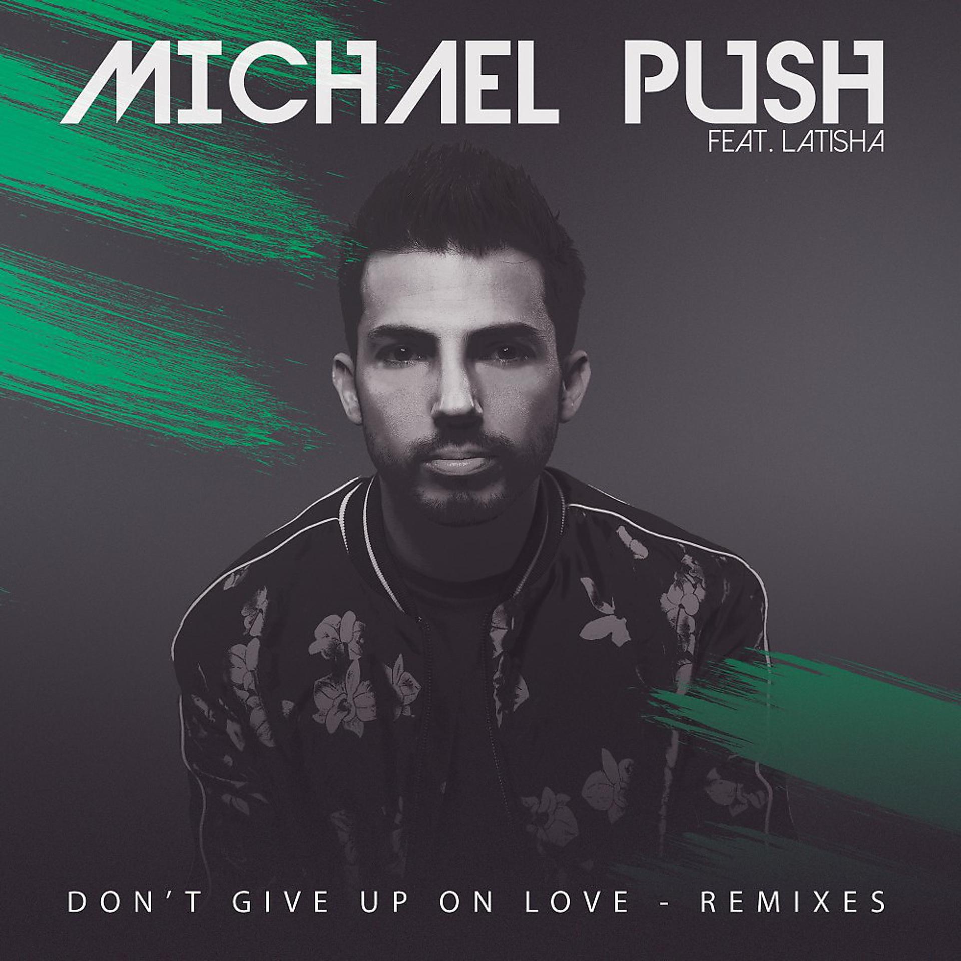 Постер альбома Don't Give up on Love (Remixes)