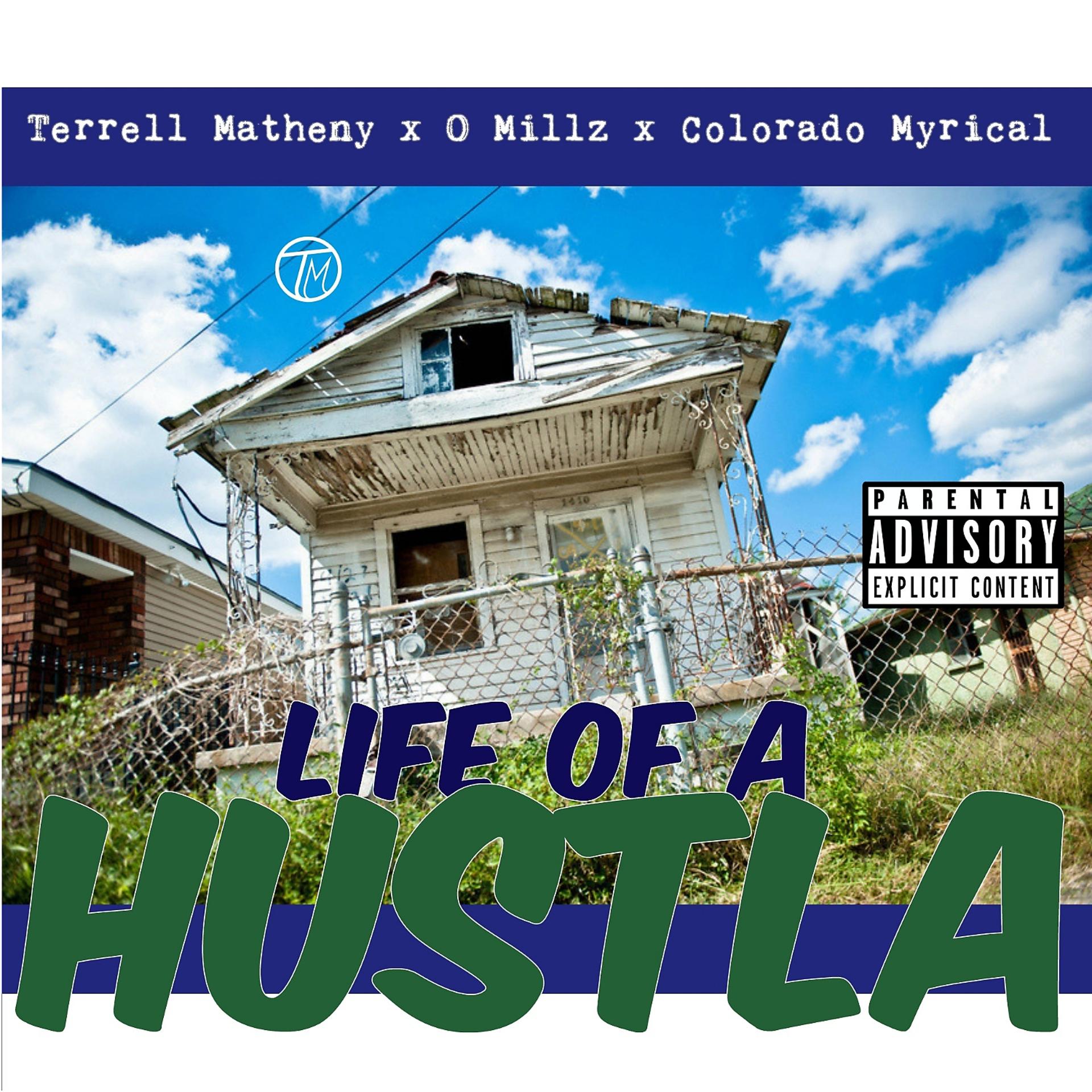Постер альбома Life Of A Hustla (feat. O Millz & Colorado Myrical)