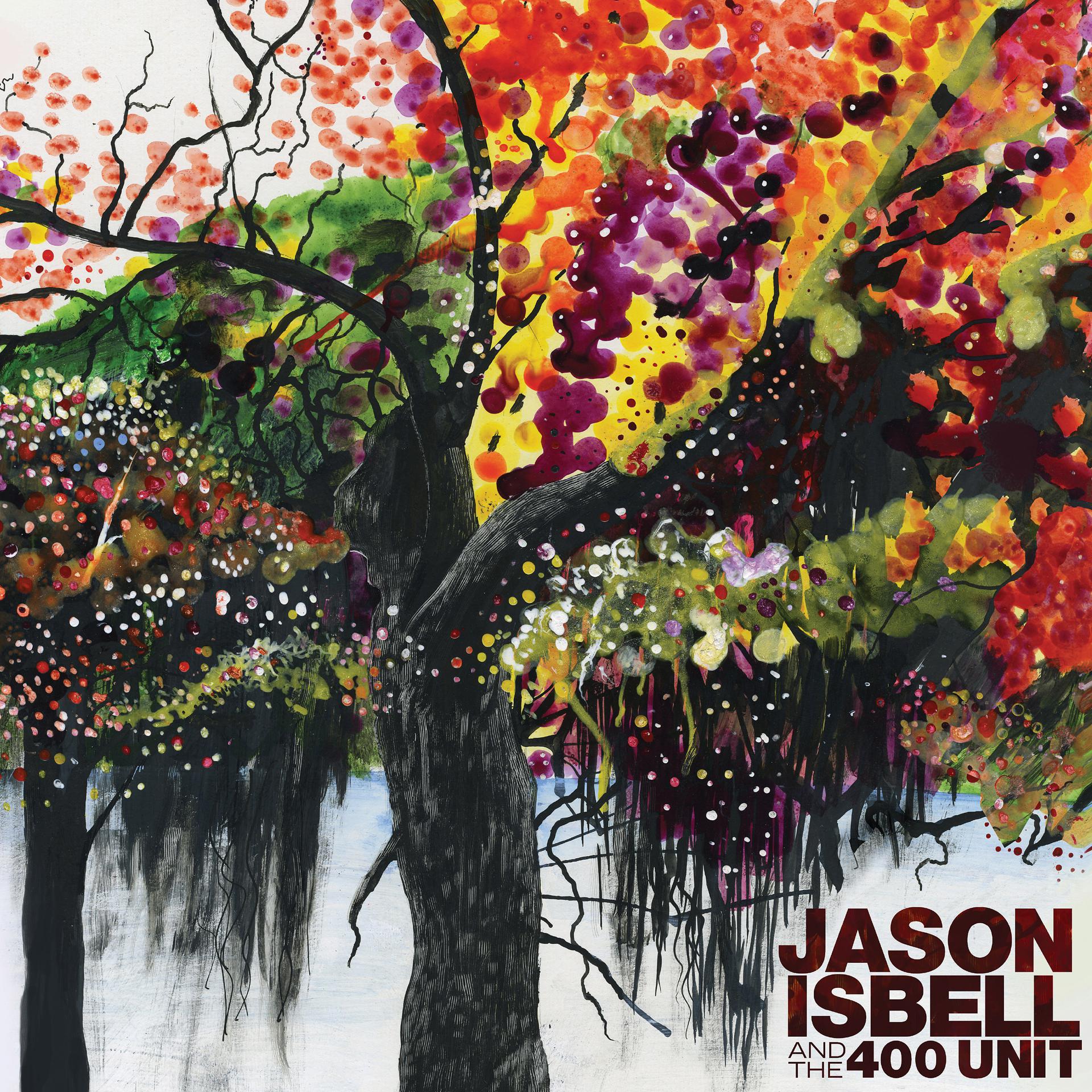 Постер альбома Jason Isbell and the 400 Unit