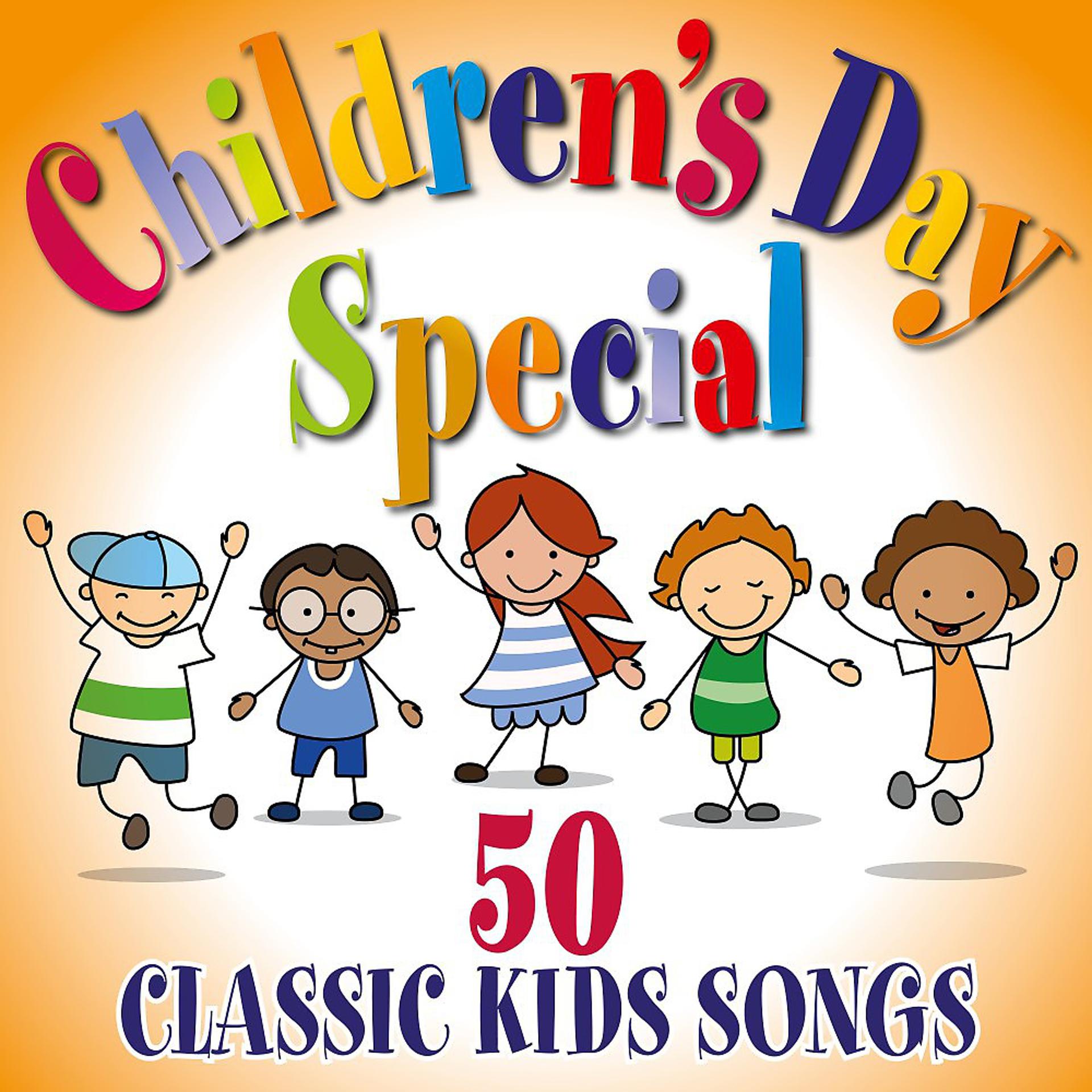 Постер альбома Children's Day Special: 50 Classic Kids Songs