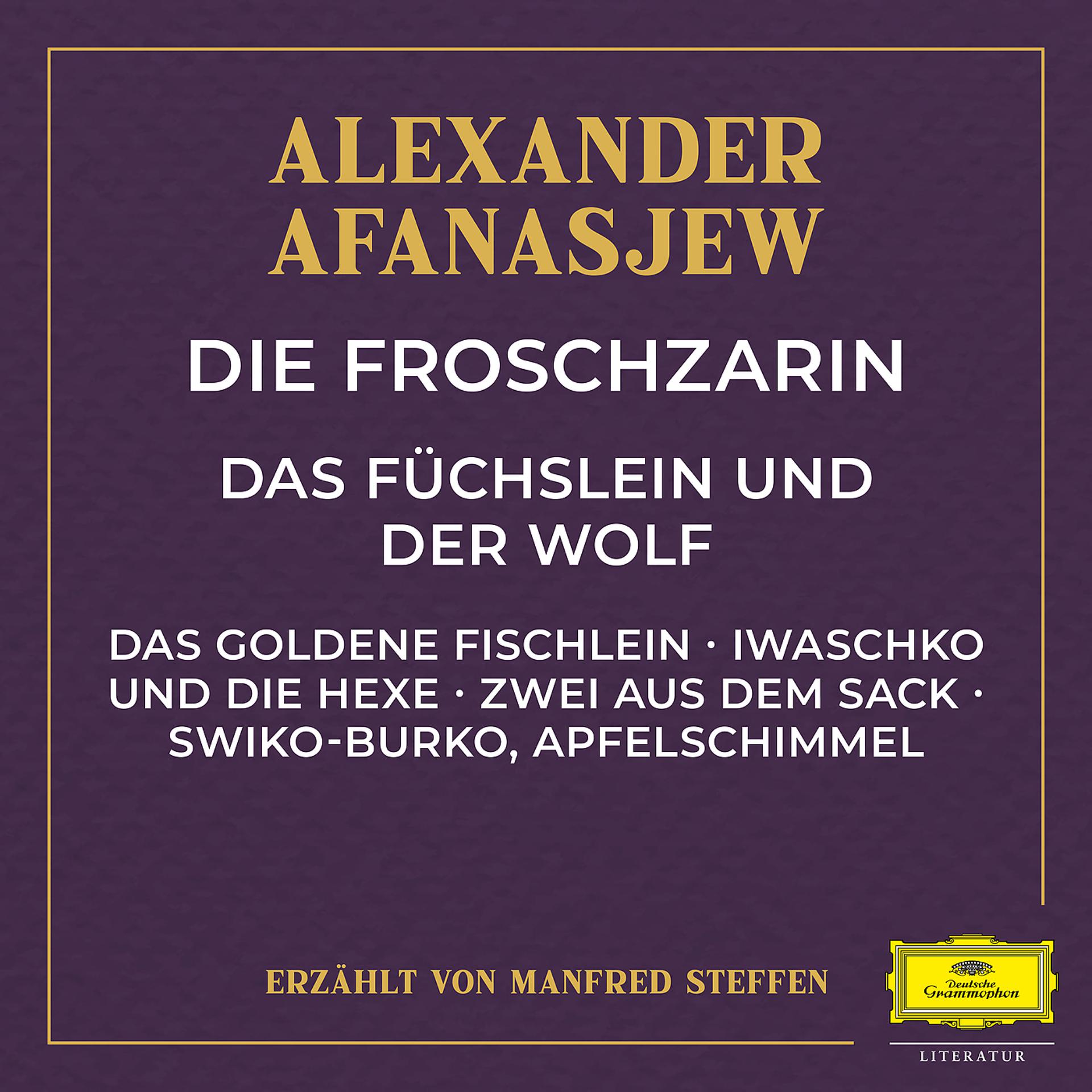 Постер альбома Die Froschzarin / Das Füchslein und der Wolf / Das goldene Fischlein / Iwaschko und die Hexe / Zwei aus dem Sack / Swiko-Burko, Apfelschimmel