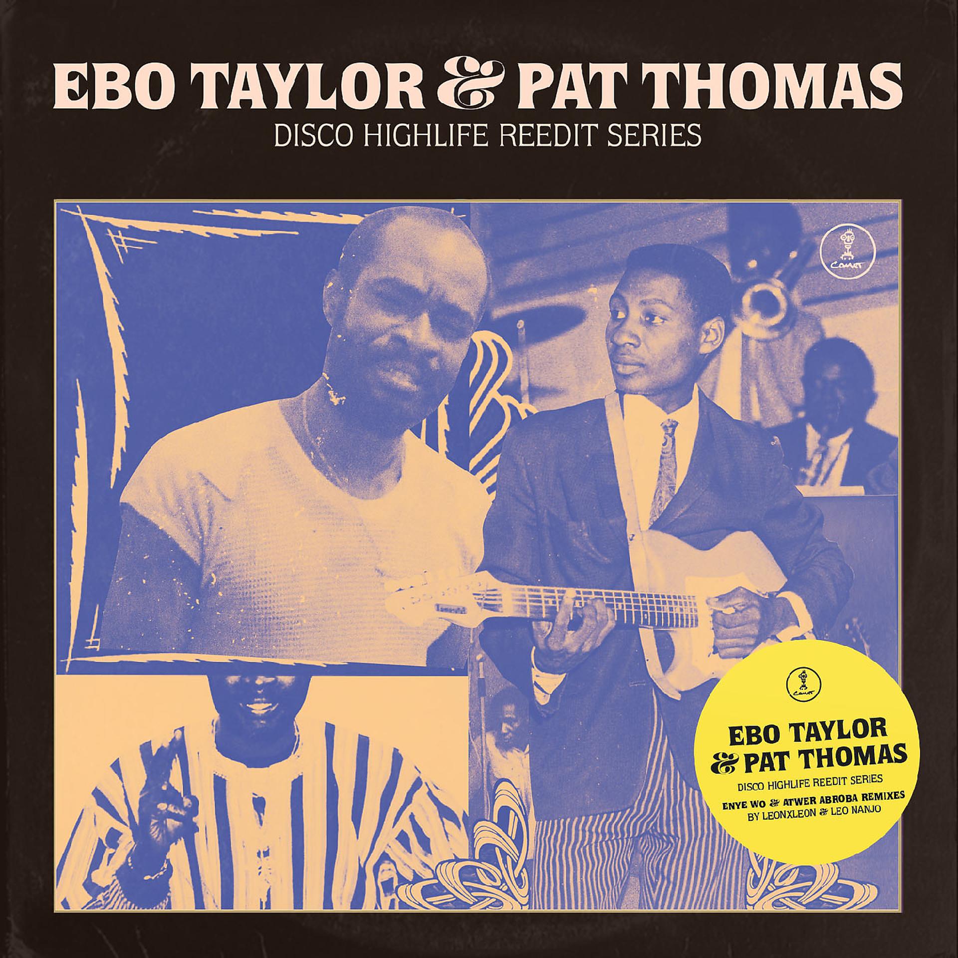 Постер альбома Ebo Taylor & Pat Thomas Disco Highlife Reedit Series