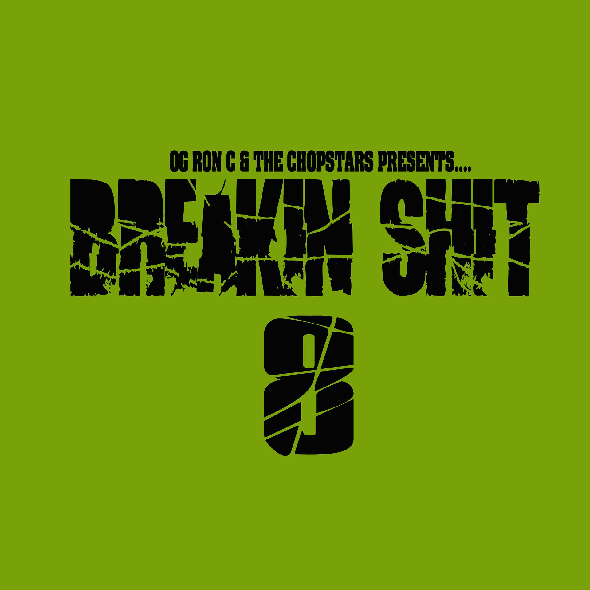 Постер альбома Breakin' Shit, Vol. 8